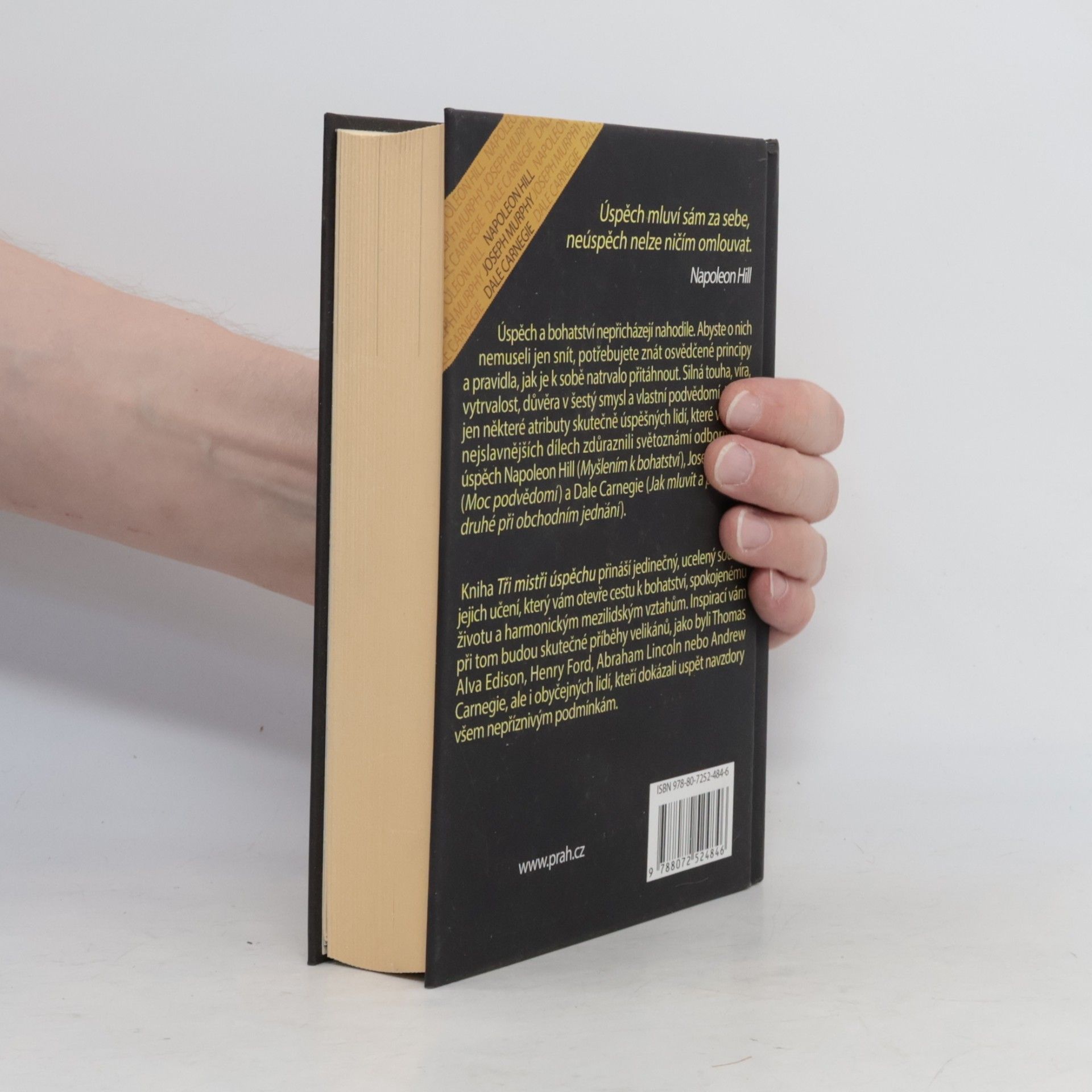 Napoleon Hill Tři mistři úspěchu : Napoleon Hill, Joseph Murphy, Dale Carnegie : jak dosáhnout bohatství v osobním i profesním životě