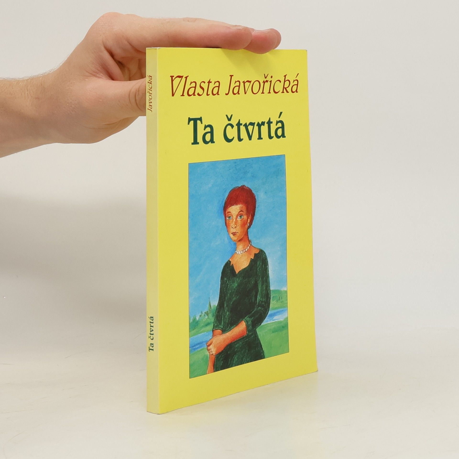 Vlasta Javořická Ta čtvrtá