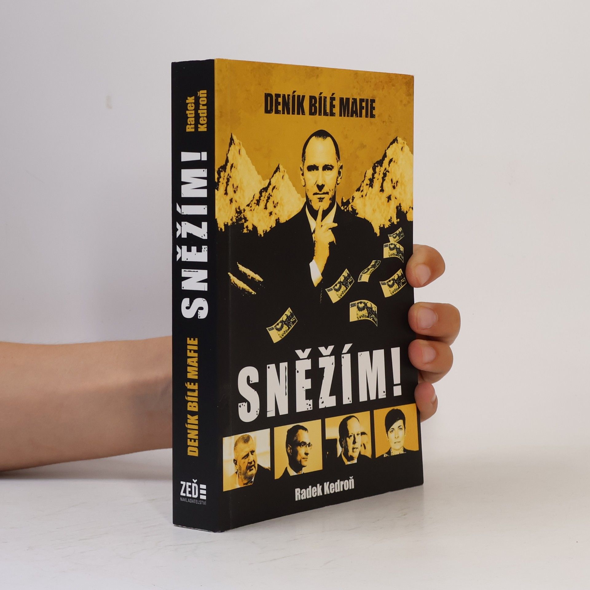Radek Kedroň Sněžím! Deník bílé mafie