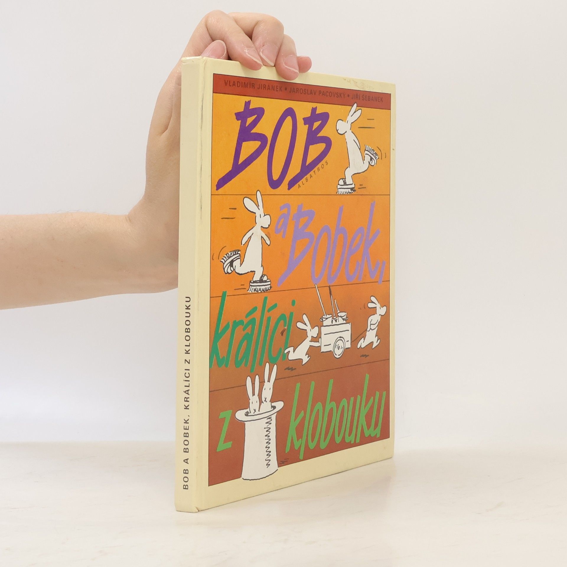 Vladimír Jiránek Bob a Bobek, králíci z klobouku
