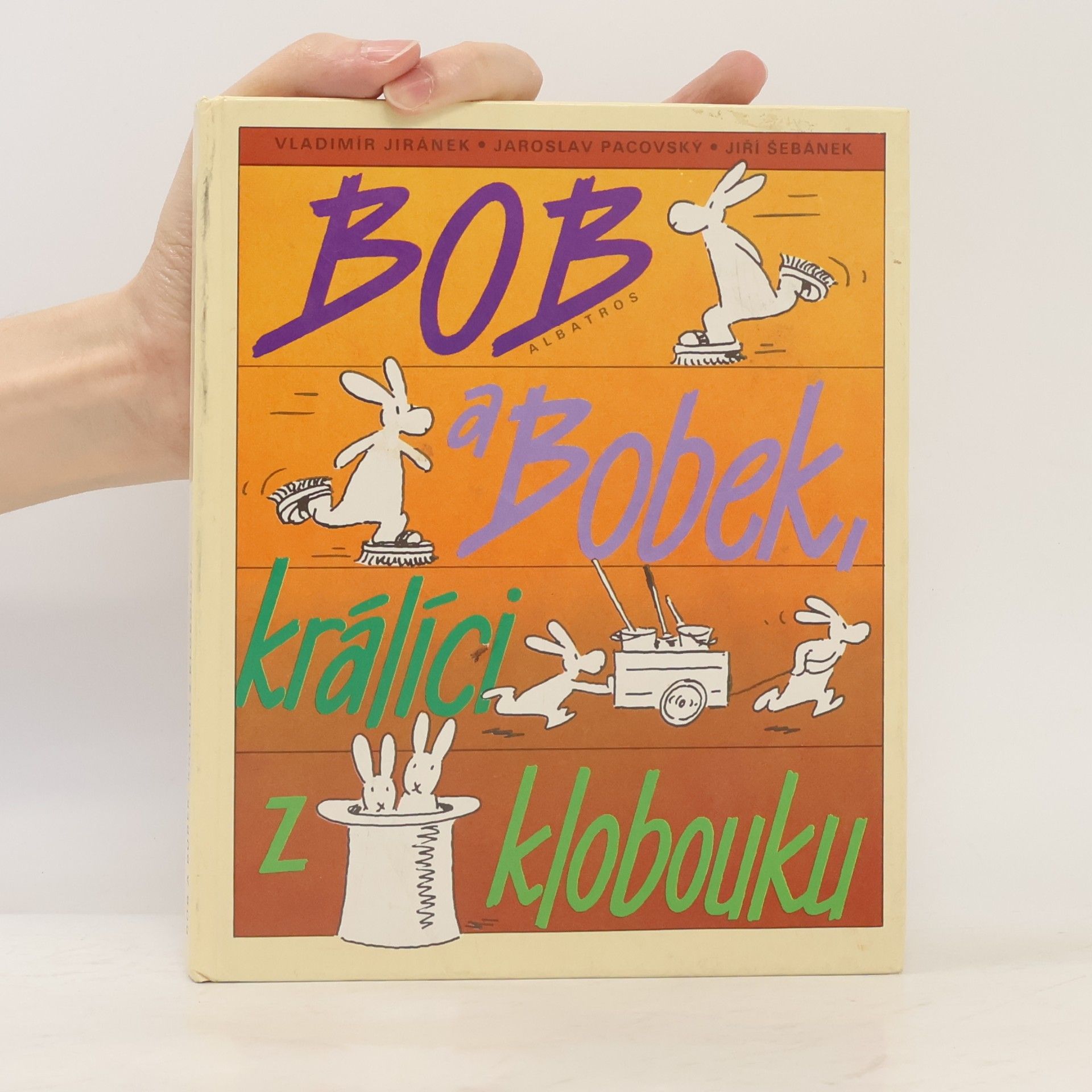 Vladimír Jiránek Bob a Bobek, králíci z klobouku
