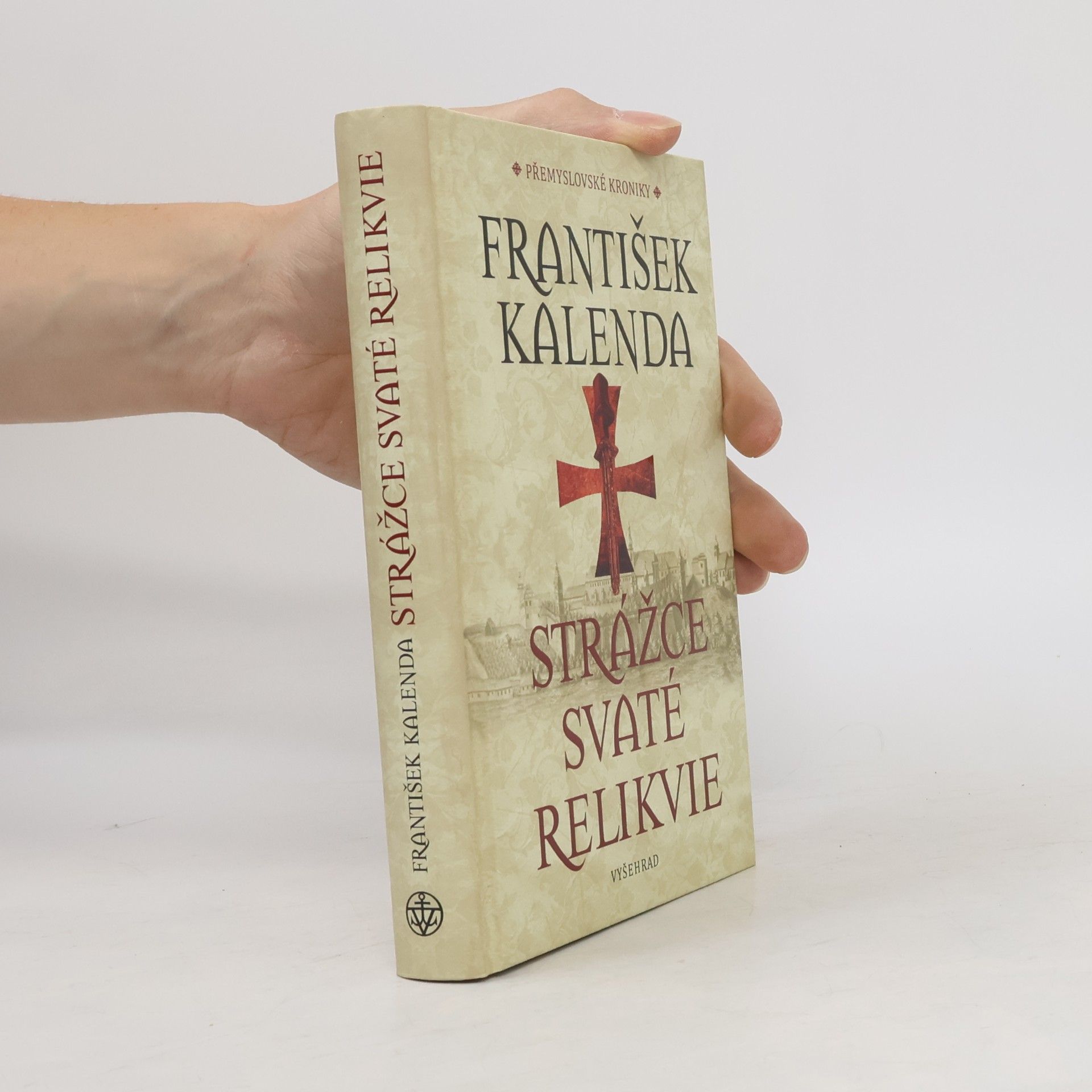 František Kalenda Strážce svaté relikvie
