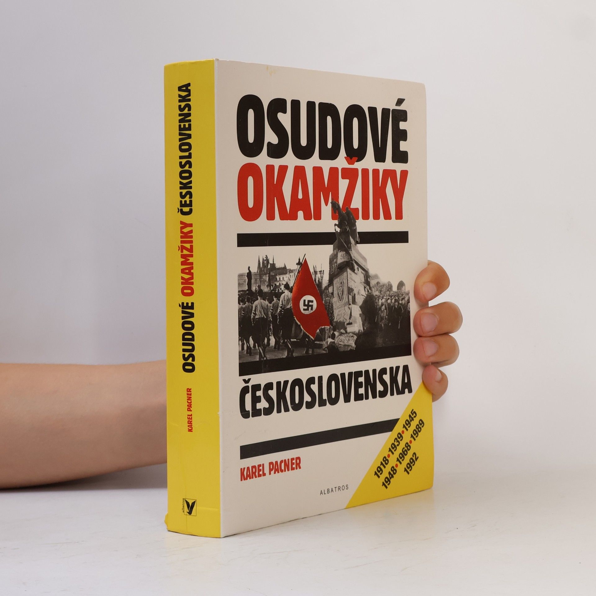 Karel Pacner Osudové okamžiky Československa