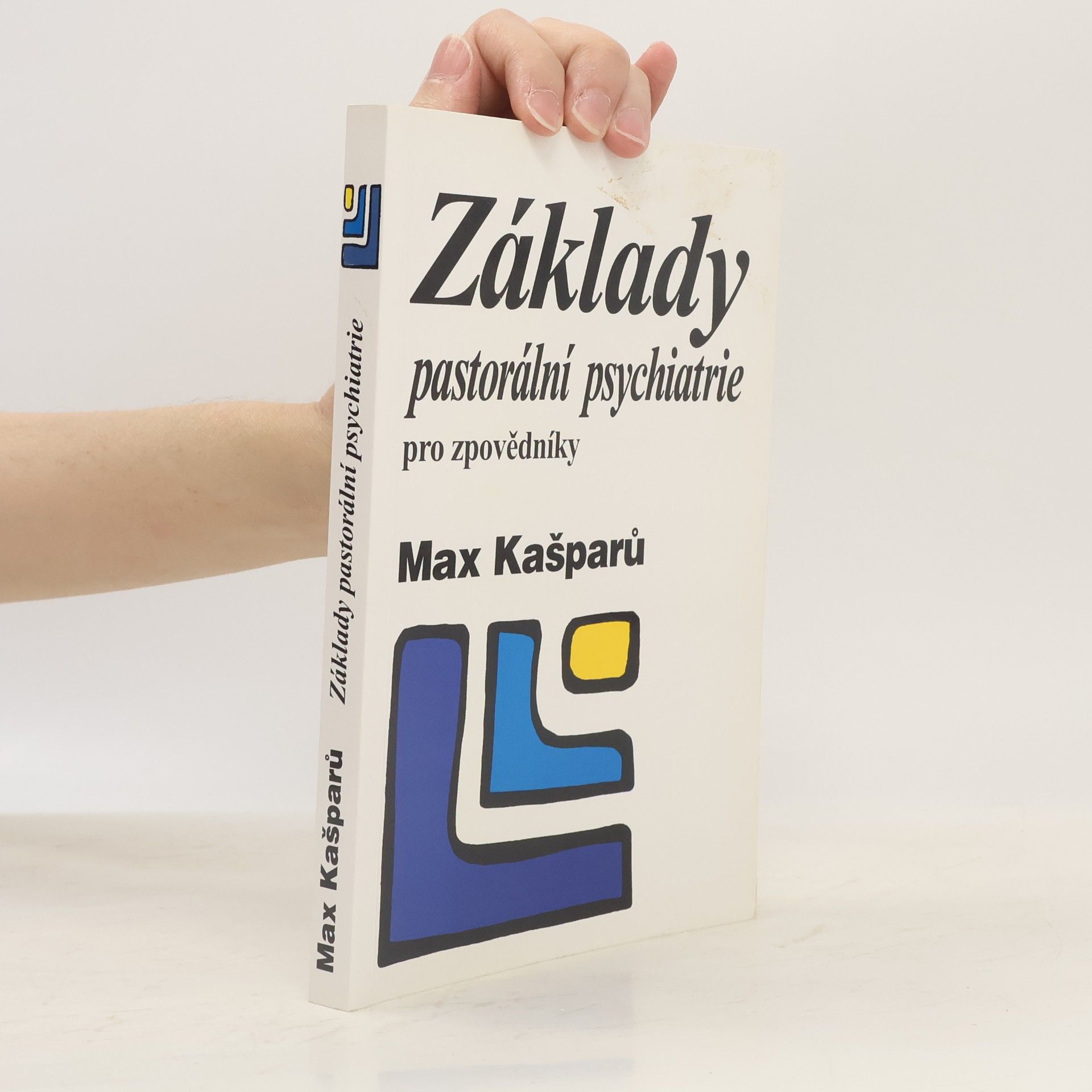 Jaroslav Max Kašparů Základy pastorální psychiatrie pro zpovědníky