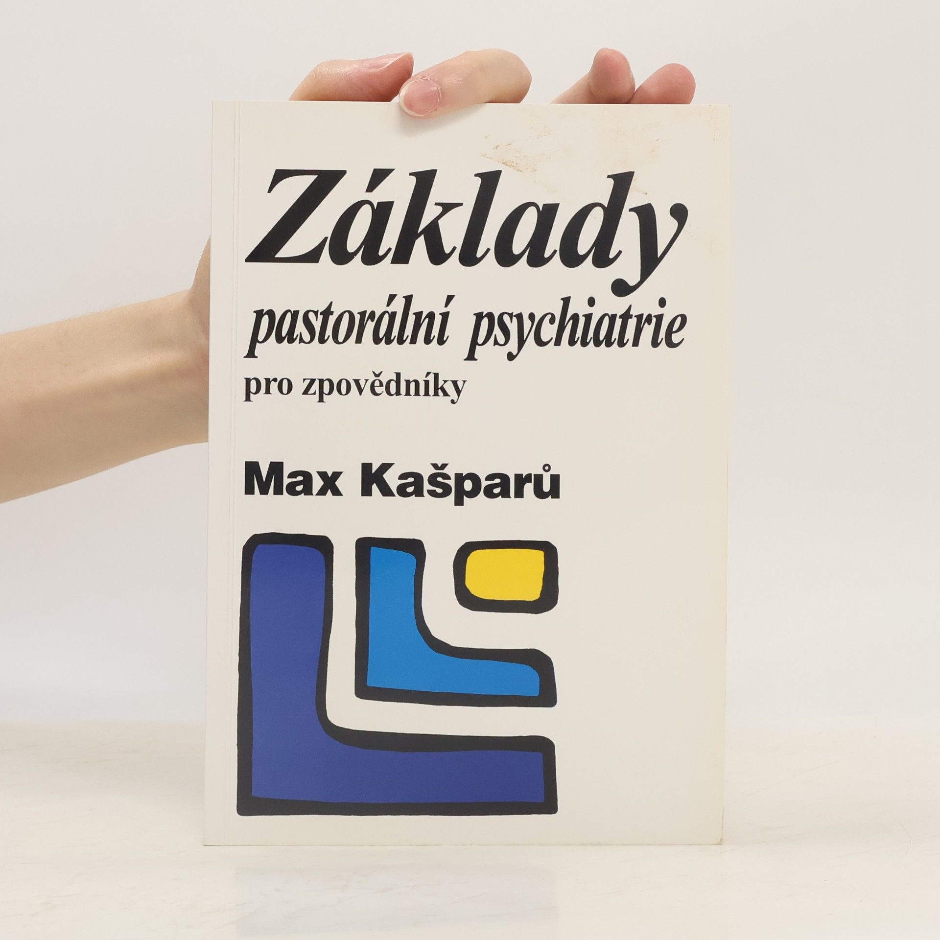 Jaroslav Max Kašparů Základy pastorální psychiatrie pro zpovědníky