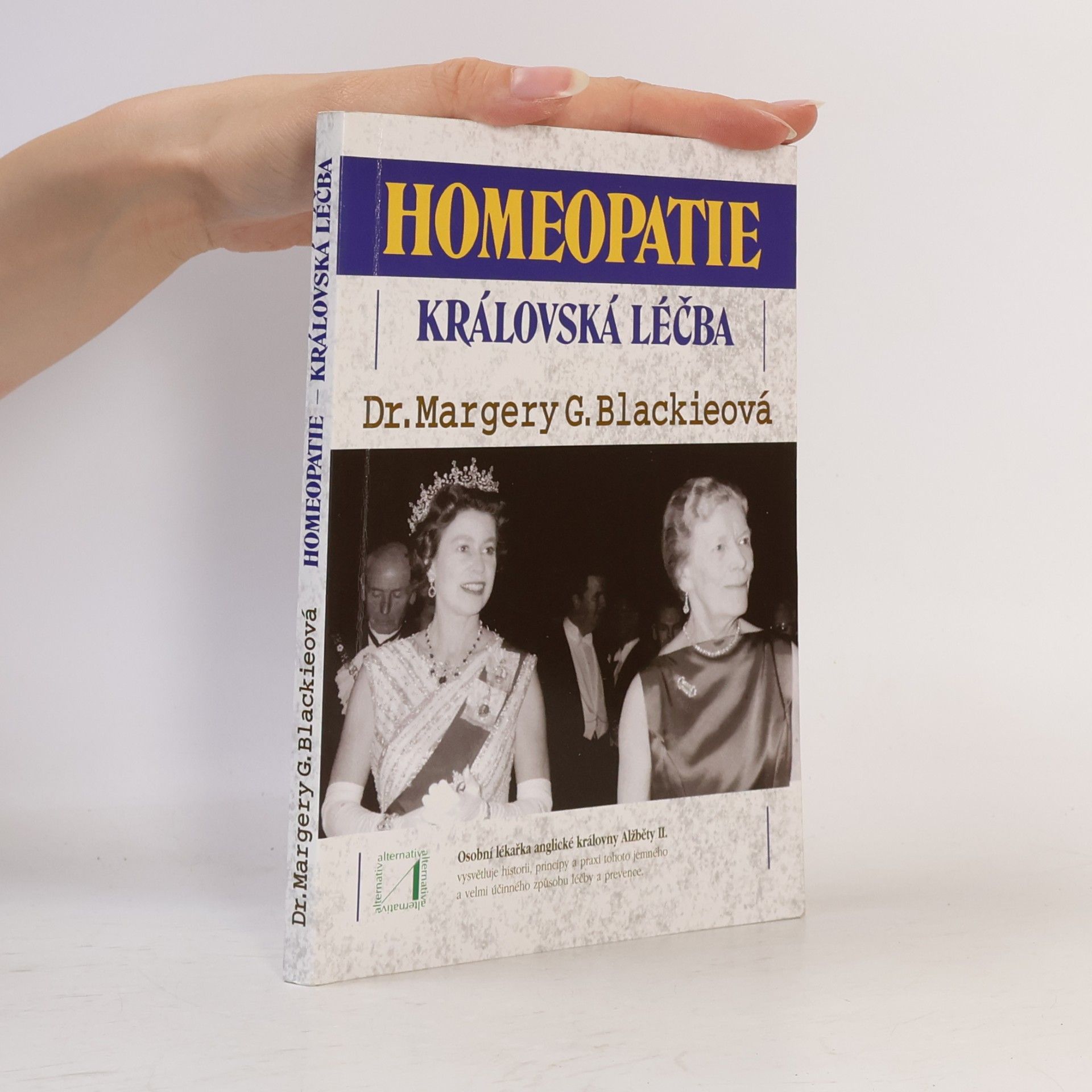 Margery G. Blackie Homeopatie - královská léčba