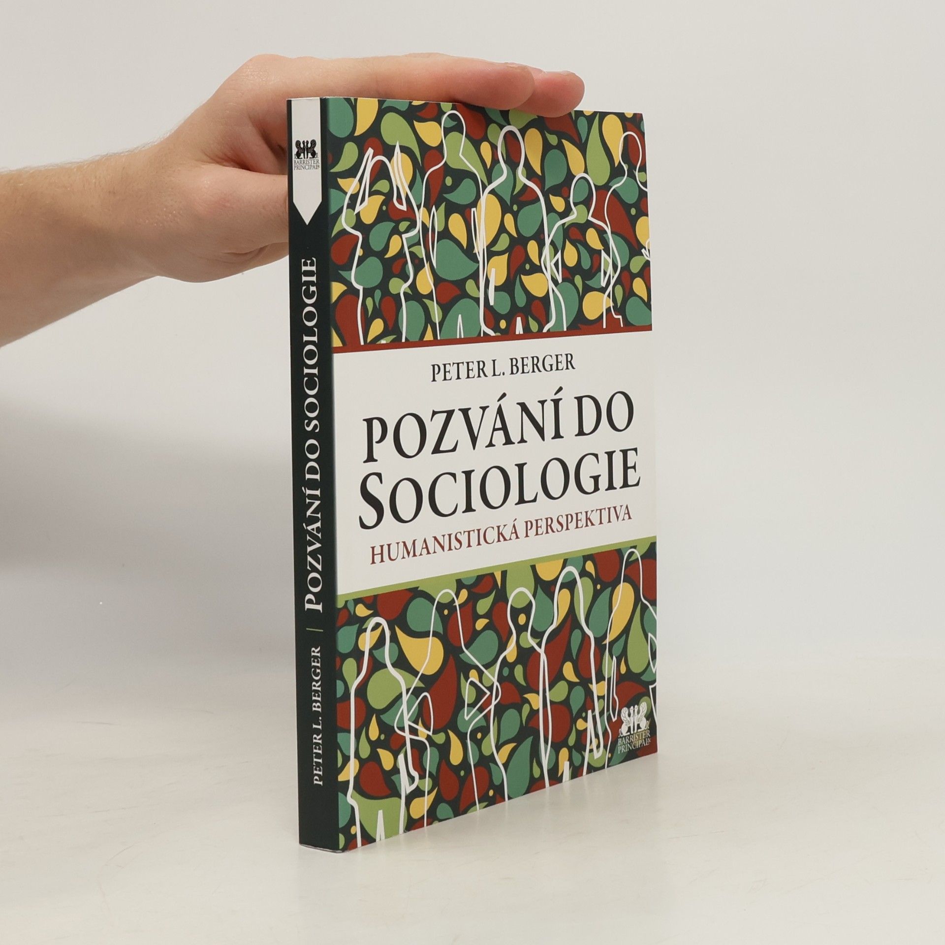 Peter L. Berger Pozvání do sociologie : humanistická perspektiva