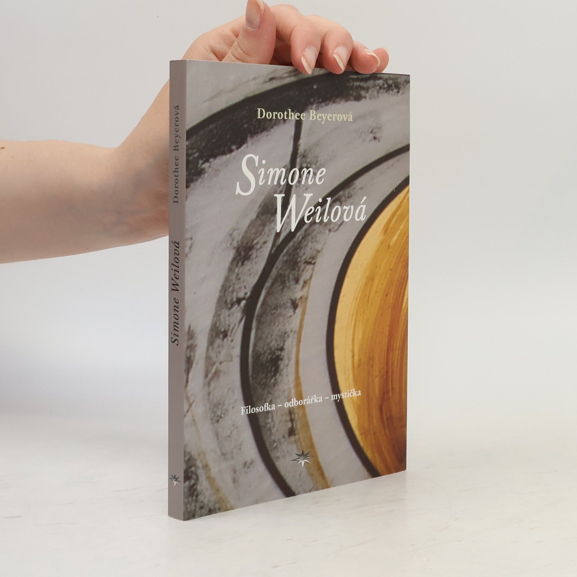 Dorothee Seelhöfer Simone Weilová : filosofka - odborářka - mystička