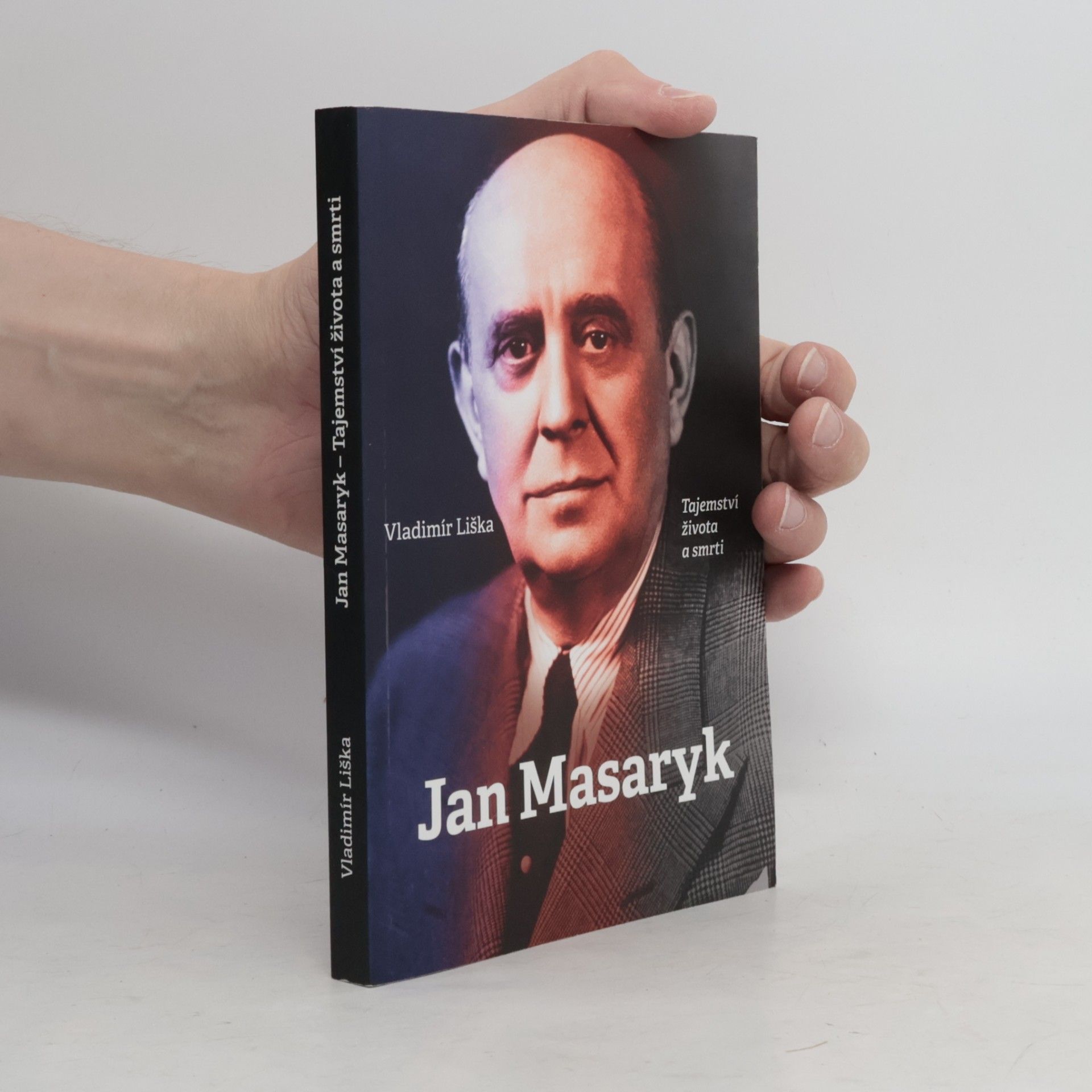 Vladimír Liška Jan Masaryk : tajemství života a smrti