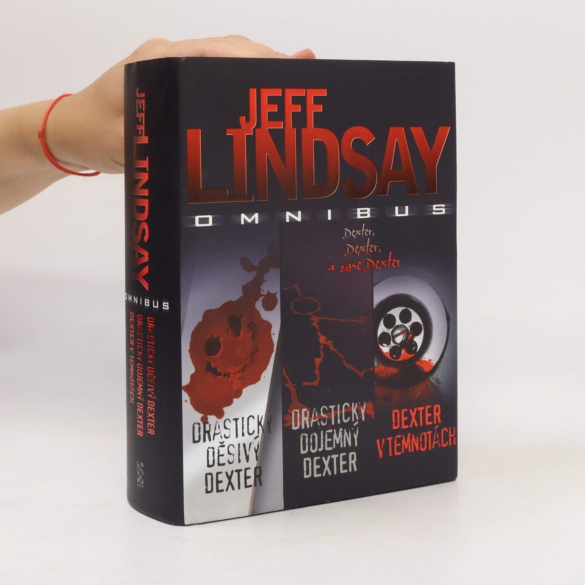 Jeff Lindsay Jeff Lindsay omnibus. V hlavní roli Dexter Morgan