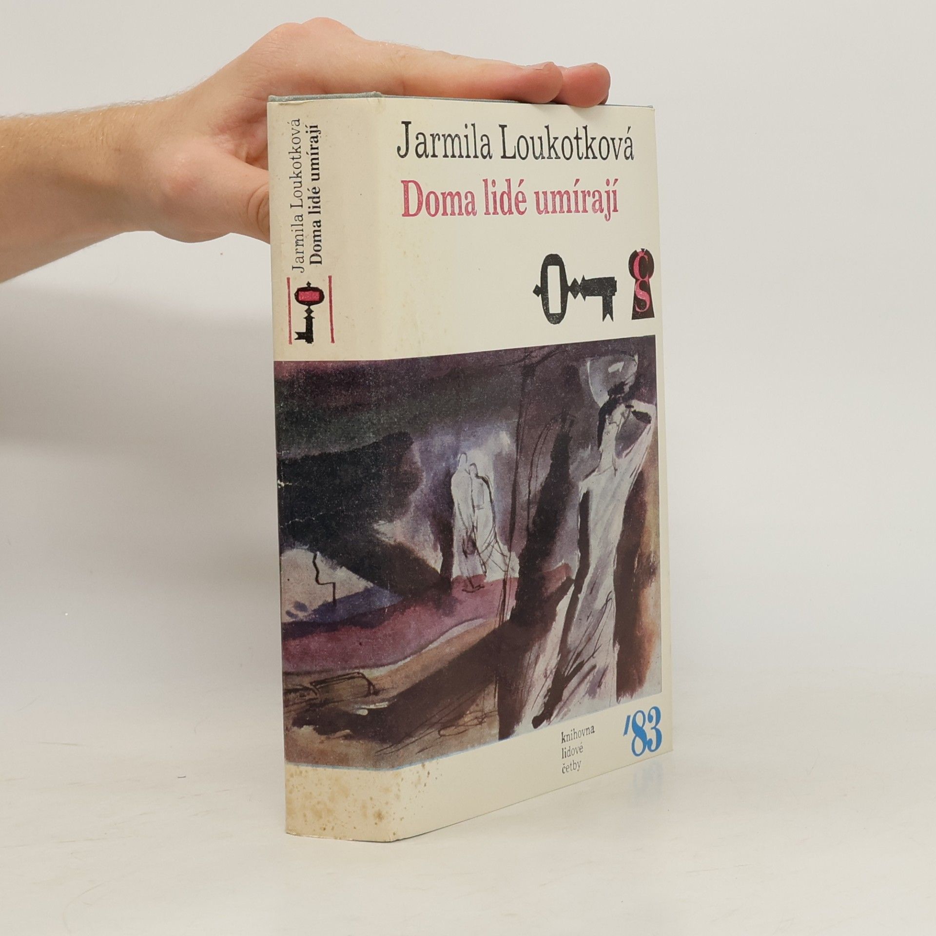 Jarmila Loukotková Doma lidé umírají