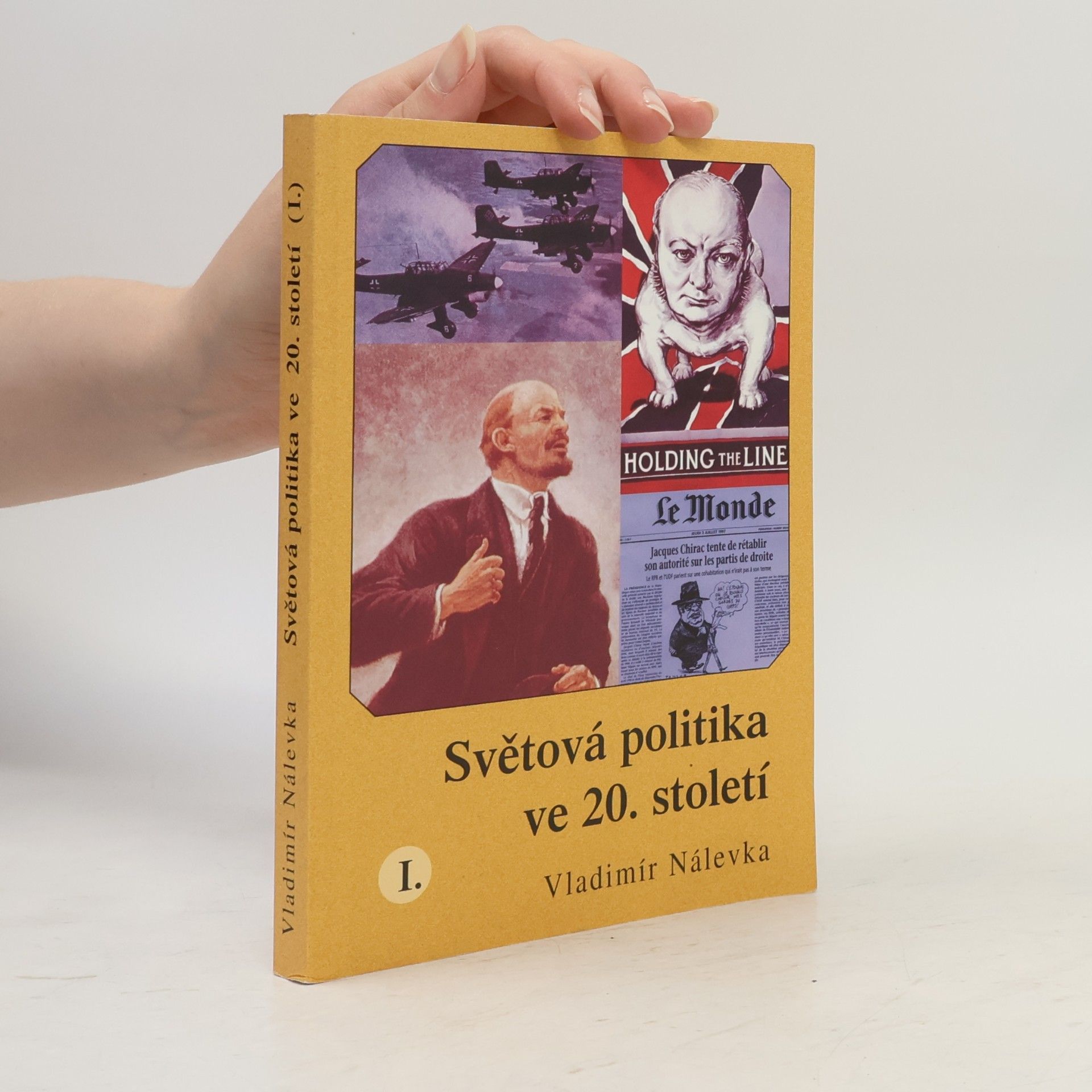 Vladimír Nálevka Světová politika ve 20. století I