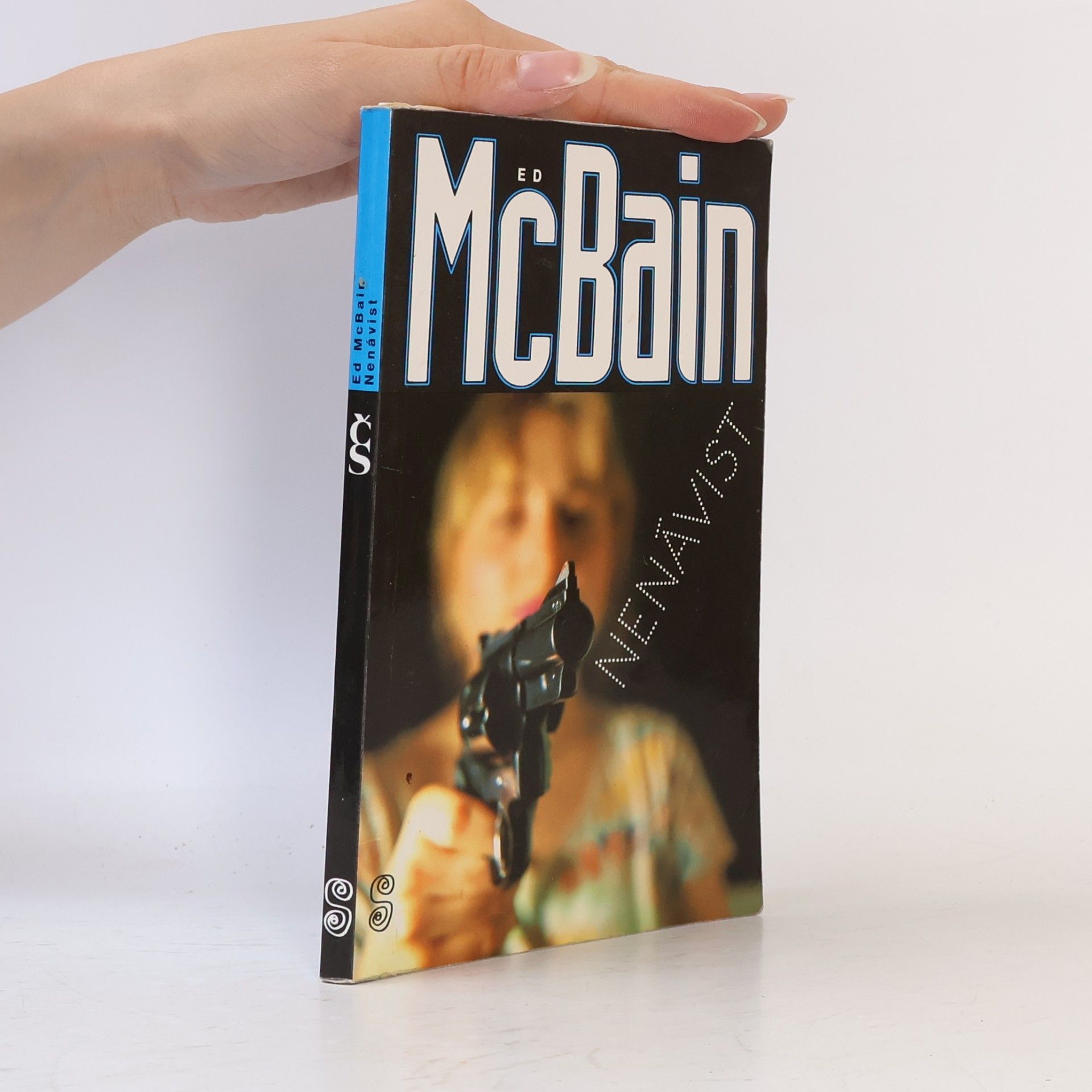 Ed McBain Nenávist : příběh z 87. policejního revíru