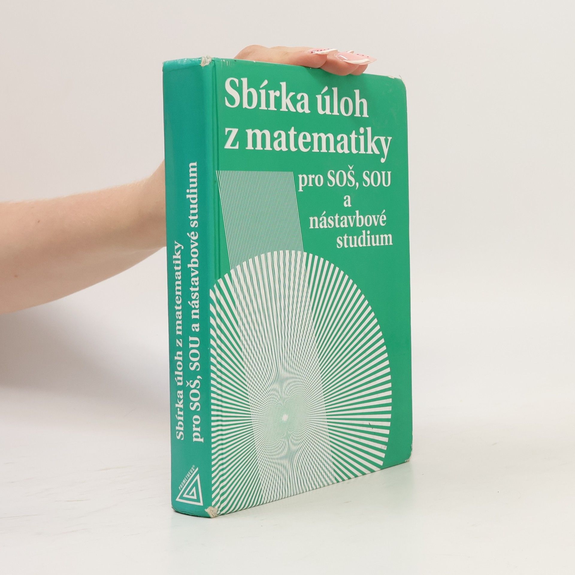 Milada Hudcová Sbírka úloh z matematiky pro SOŠ, SOU a nástavbové studium