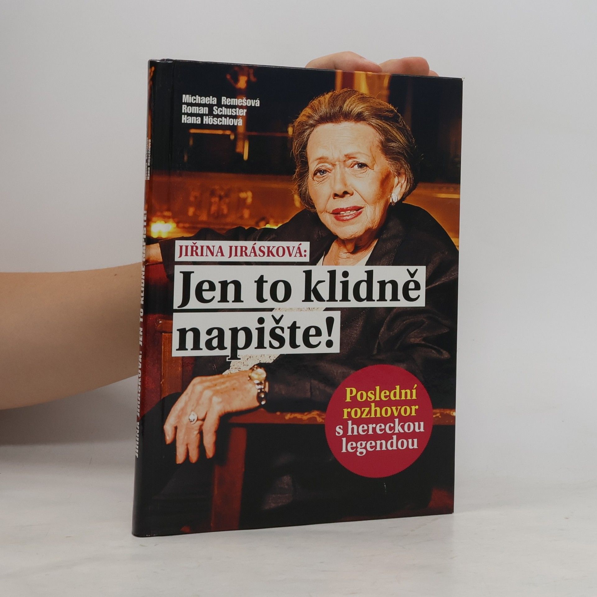 Roman Schuster Jiřina Jirásková. Jen to klidně napište!