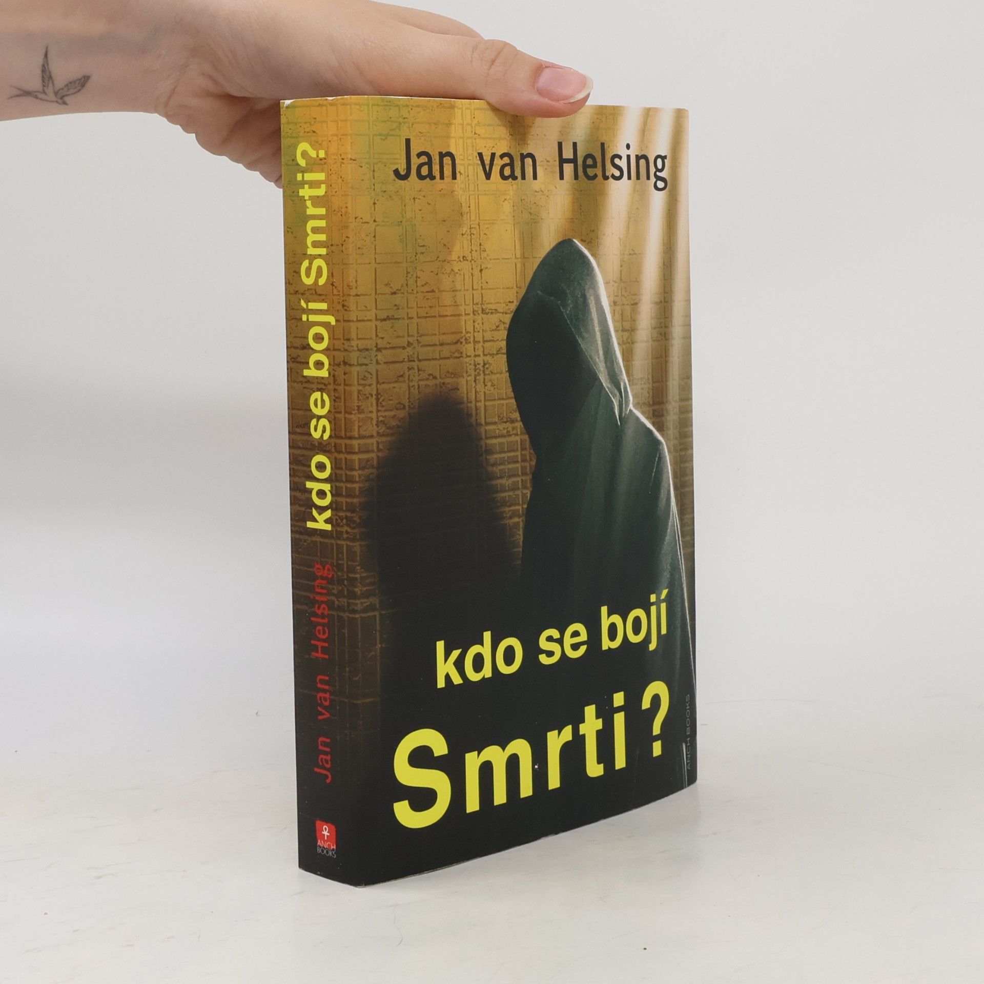 Jan van Helsing Kdo se bojí Smrti?