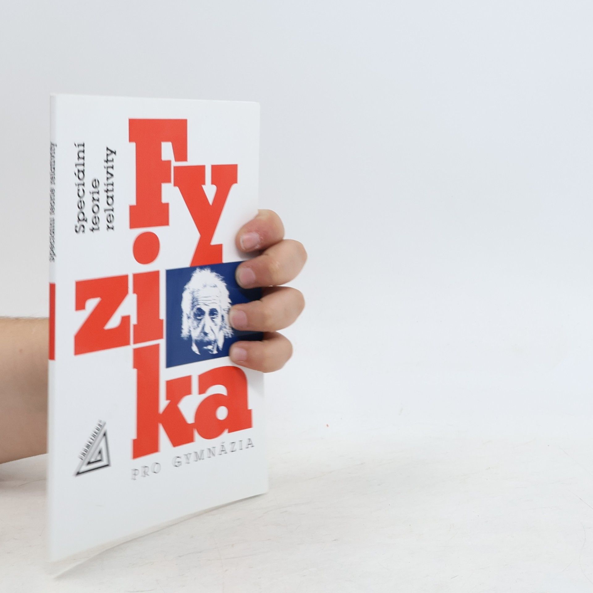 Karel Bartuška Fyzika pro gymnázia: Speciální teorie relativity