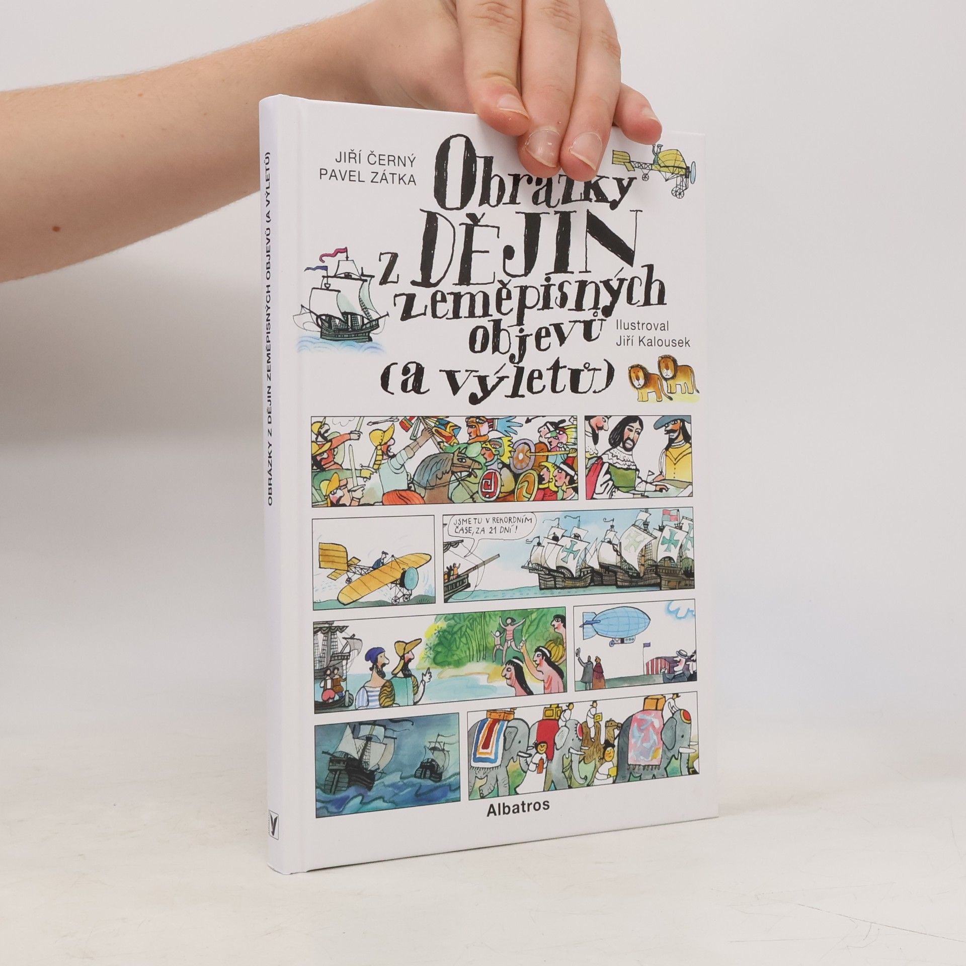 Pavel Zátka Obrázky z dějin zeměpisných objevů (a výletů)