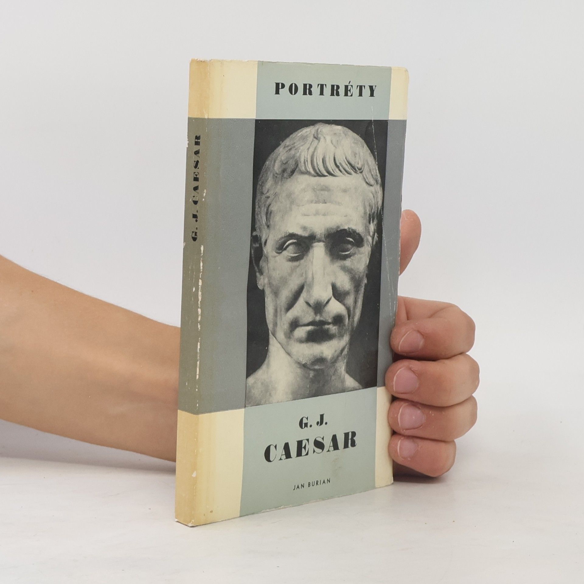 Jan Burian Portréty: G. J. Caesar