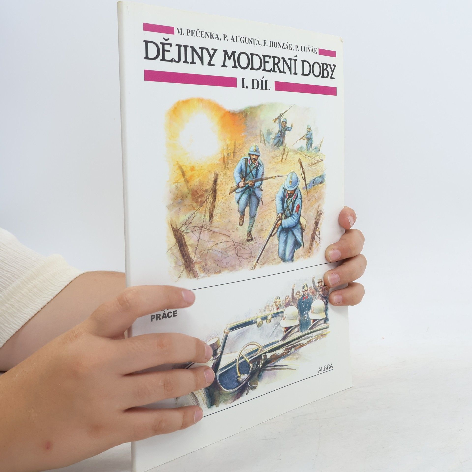 Marek Pečenka Dějiny moderní doby : učebnice pro základní školy. Díl 1