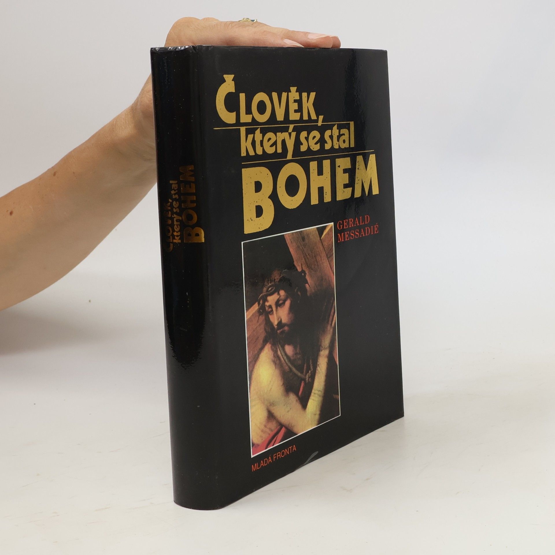 Gérald Messadié Člověk, který se stal Bohem