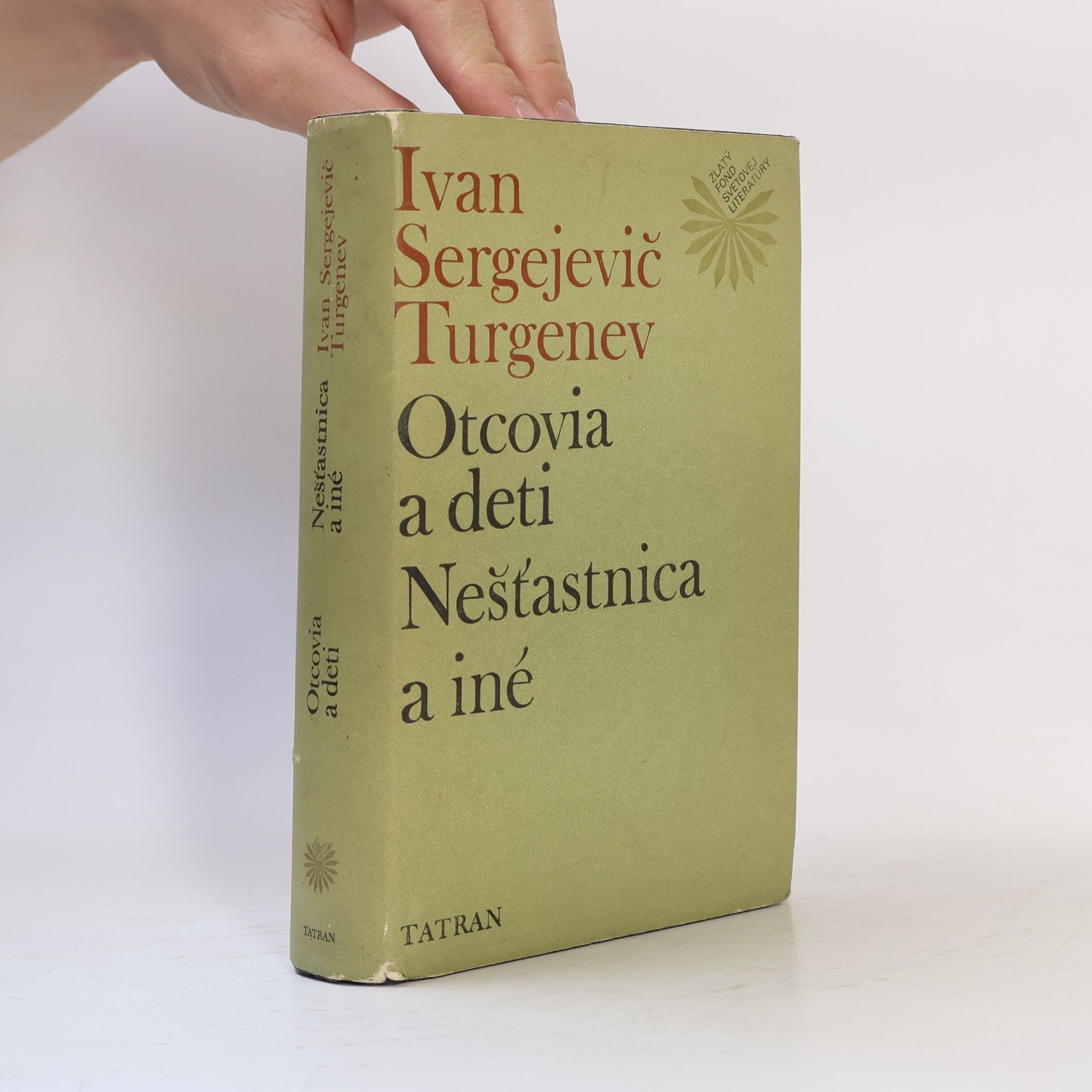 Ivan Turgenev Otcovia a deti; Nešťastnica a iné