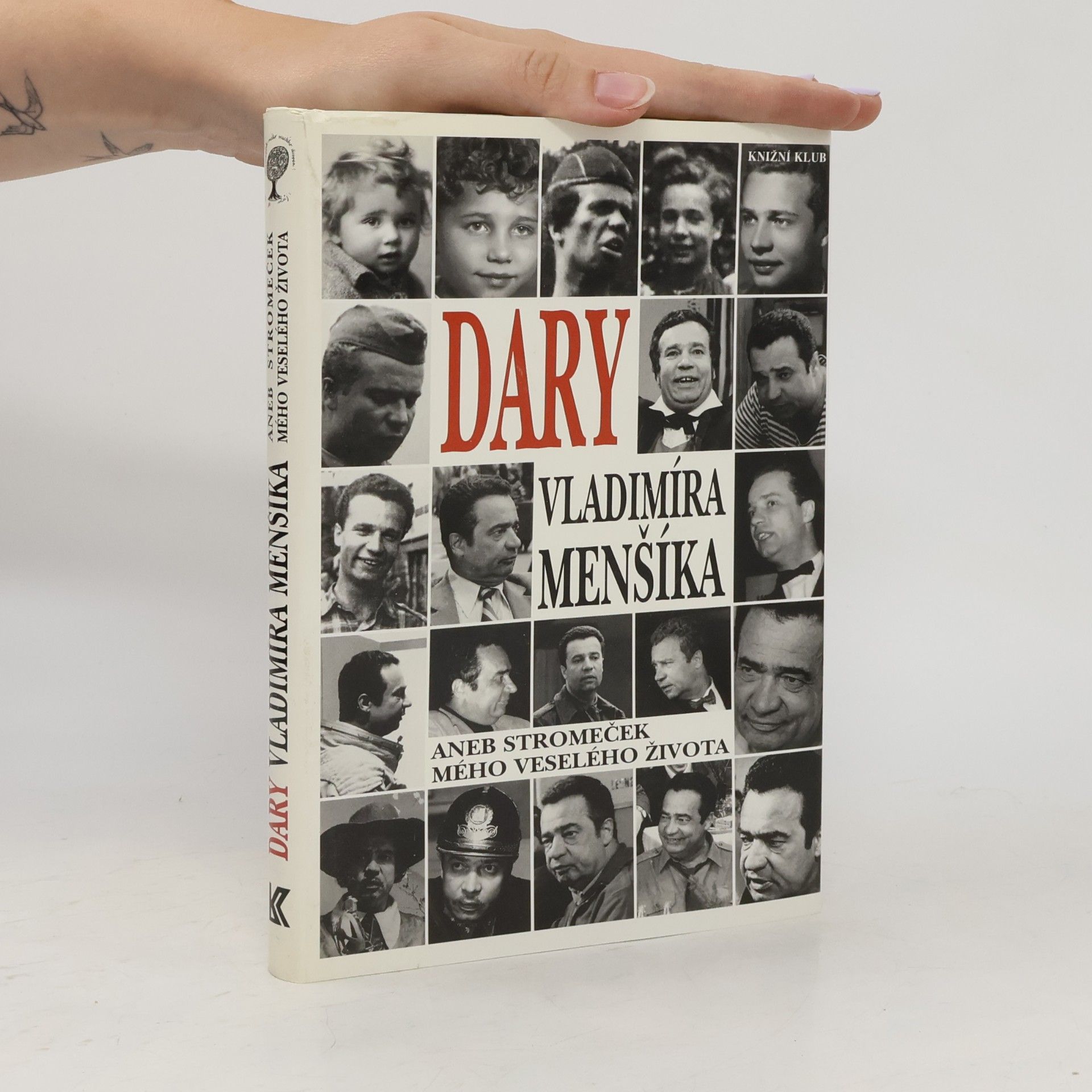 Olga Menšíková Dary Vladimíra Menšíka, aneb, Stromeček mého veselého života