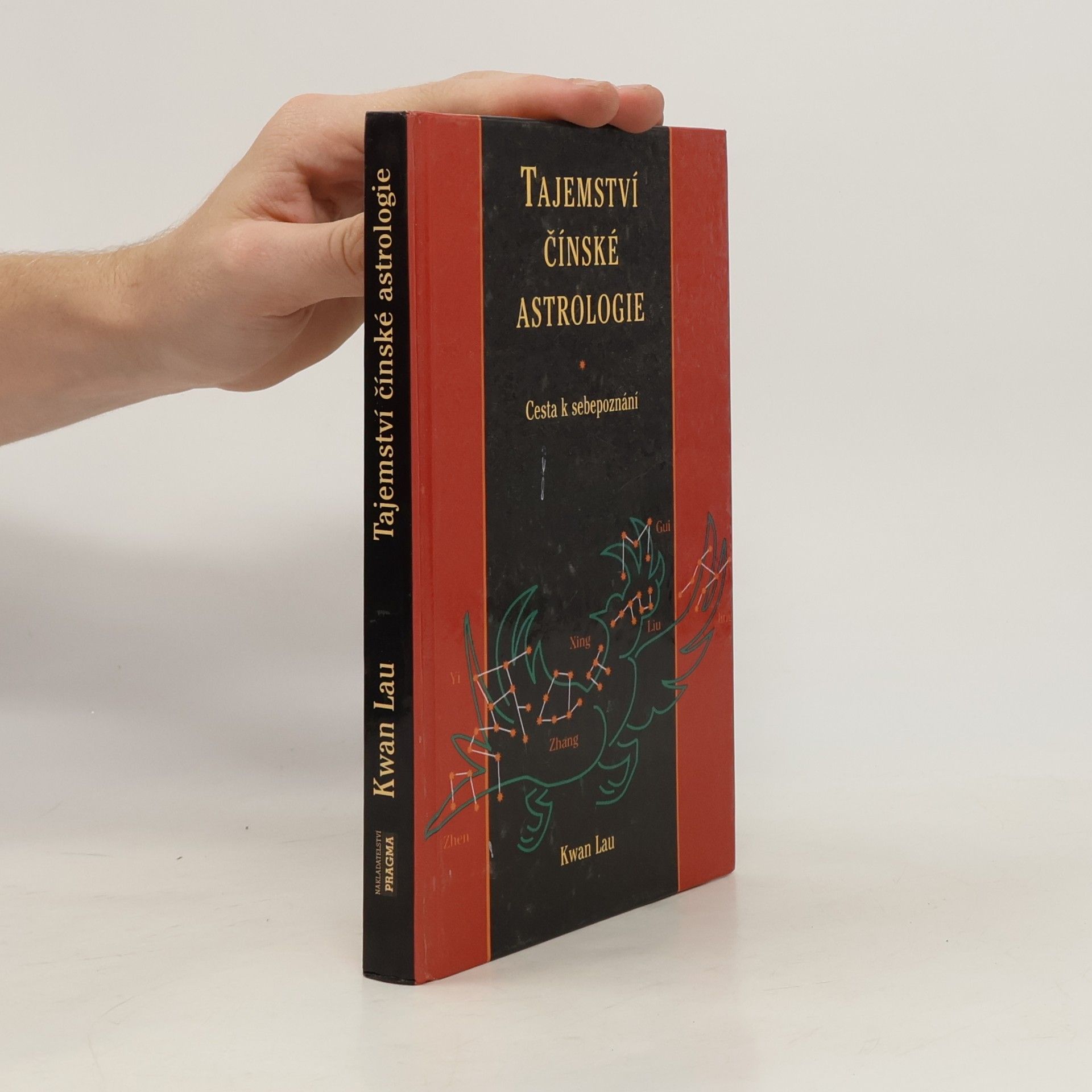 Kwan Lau Tajemství čínské astrologie. Cesta k sebepoznání