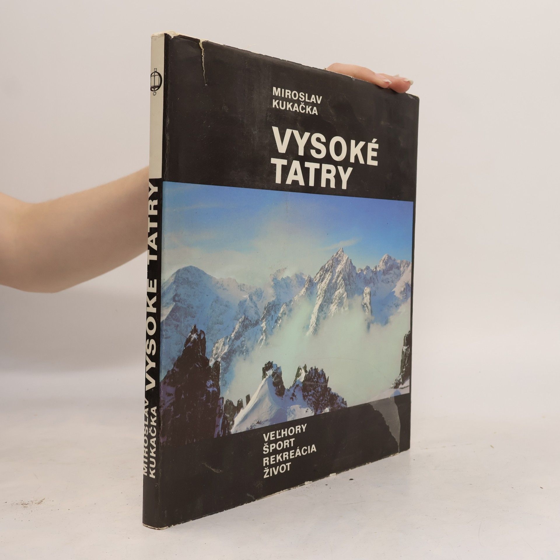 Miroslav Kukačka Vysoké Tatry. Veľhory, šport, rekreácia, život