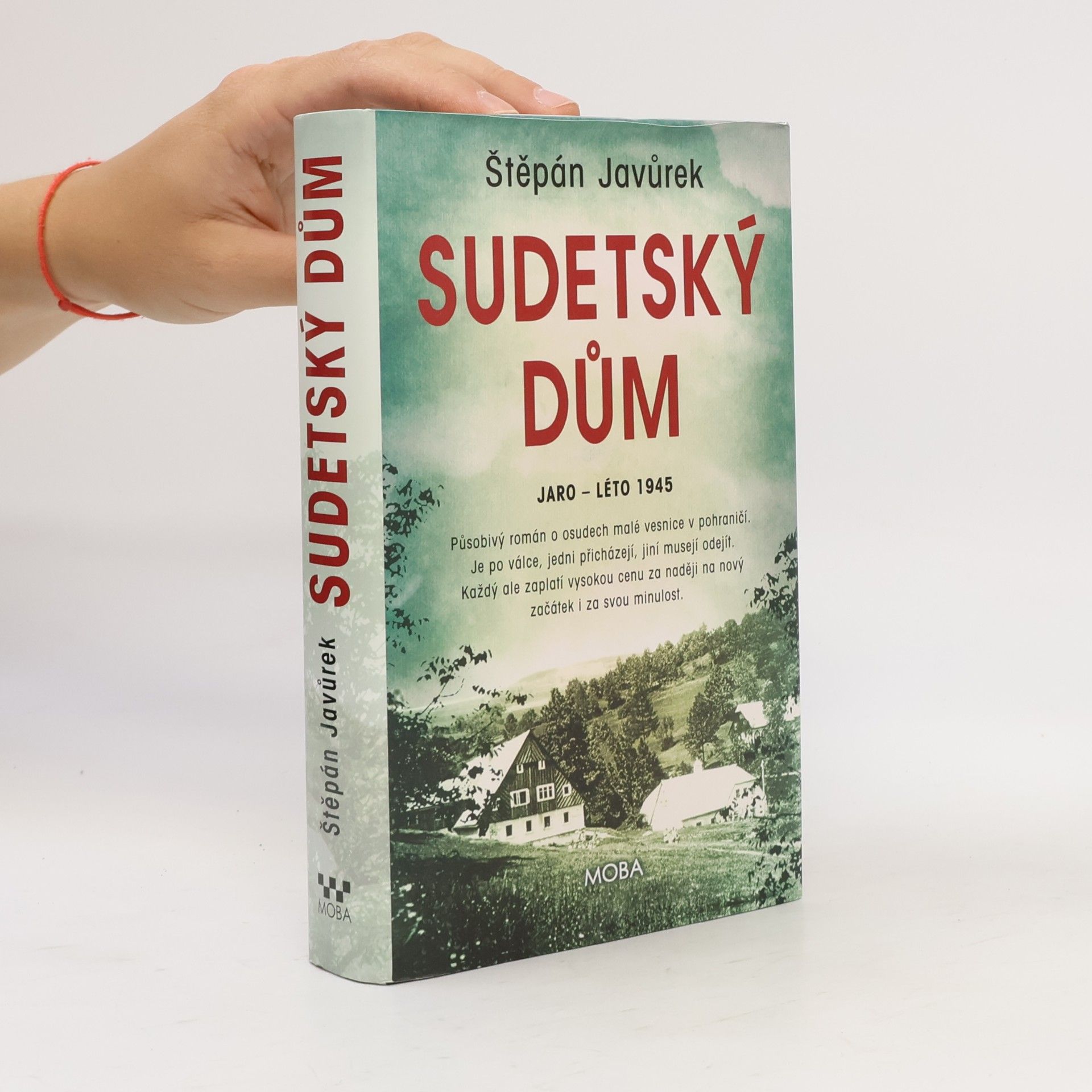 Štěpán Javůrek Sudetský dům : jaro - léto 1945