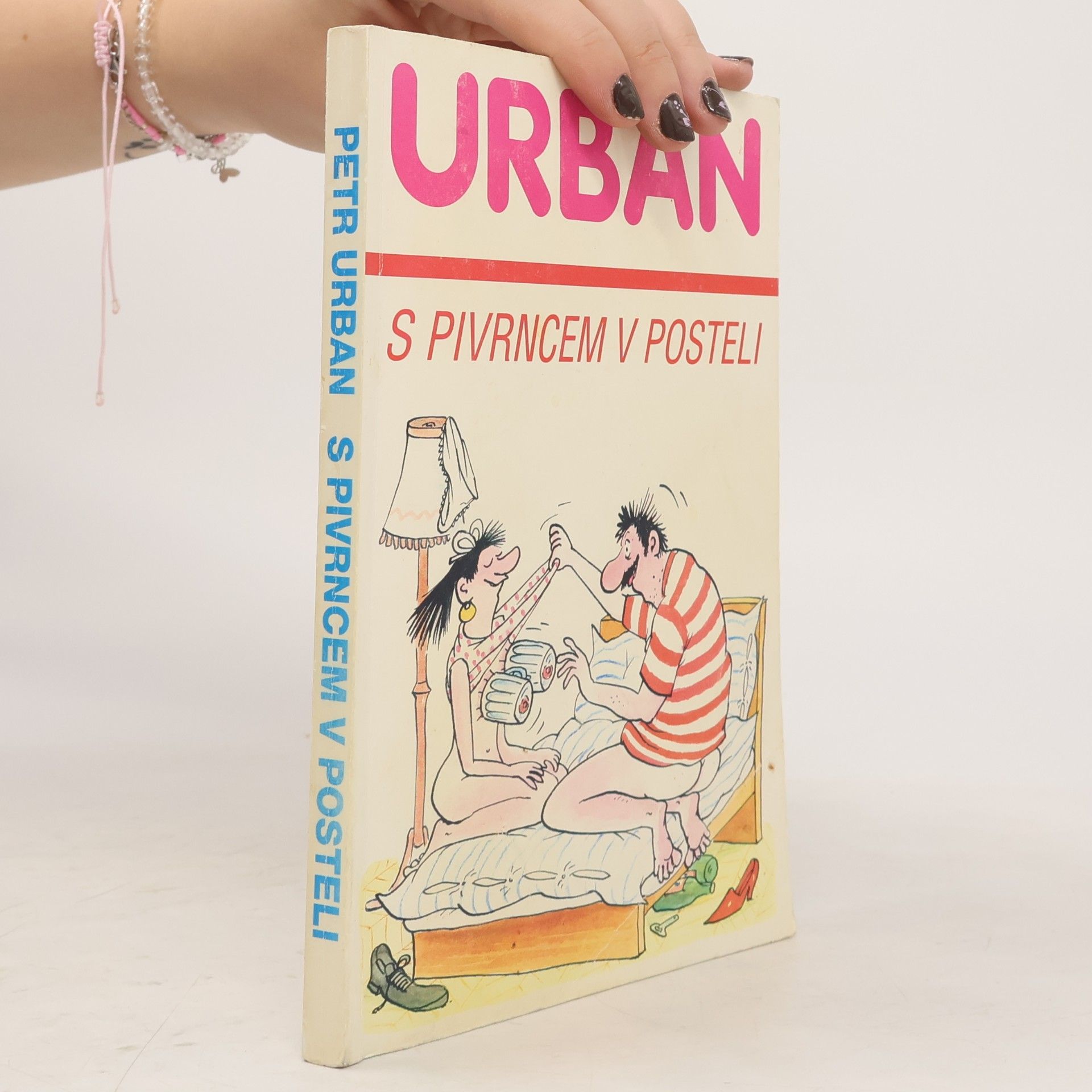 Petr Urban S Pivrncem v posteli