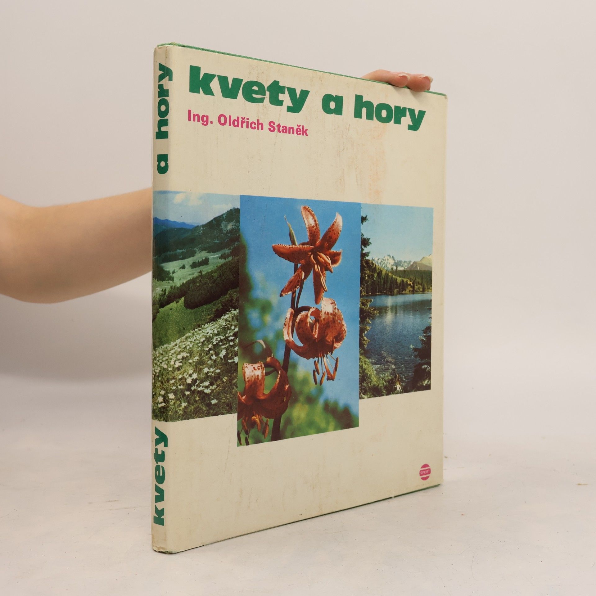 Oldřich Staněk Kvety a hory