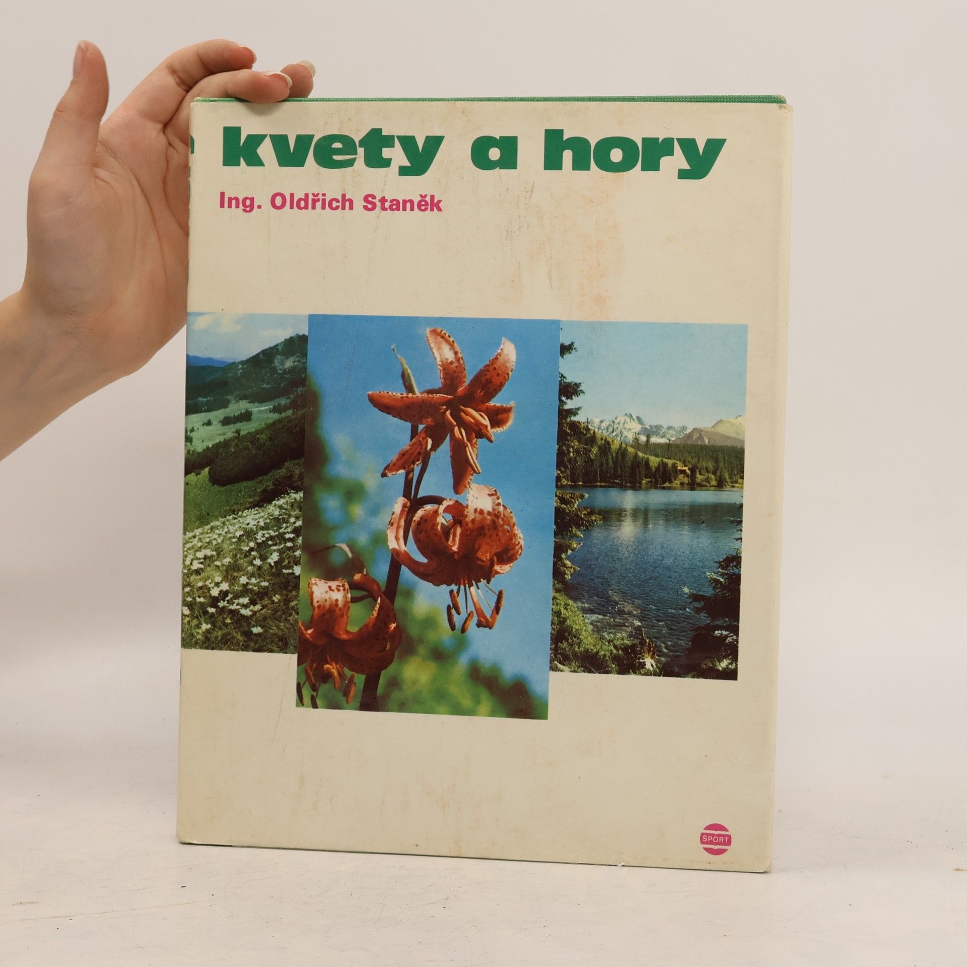 Oldřich Staněk Kvety a hory