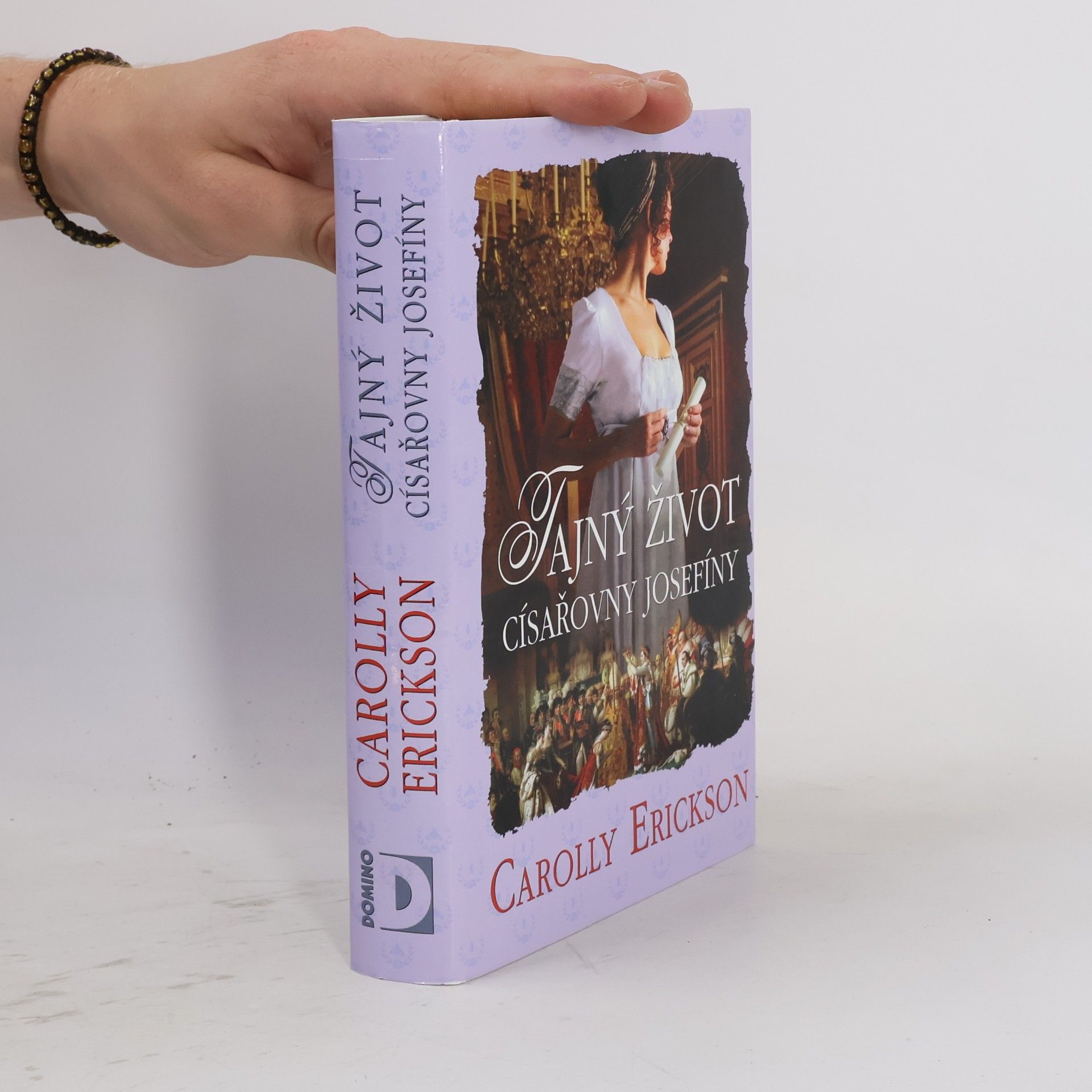 Carolly Erickson Tajný život císařovny Josefíny