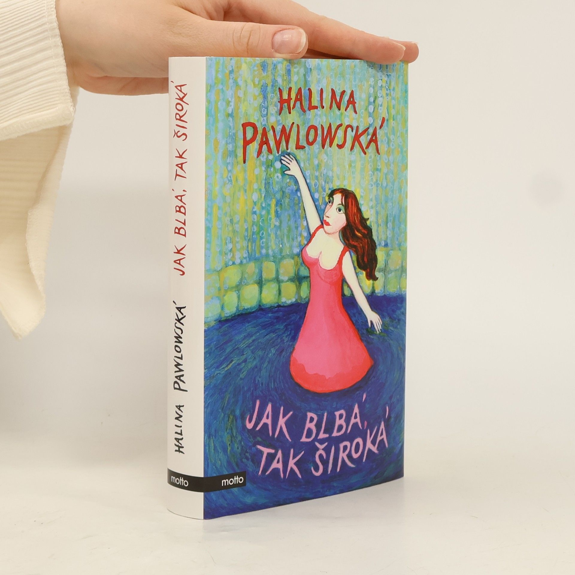 Halina Pawlowská Jak blbá, tak široká