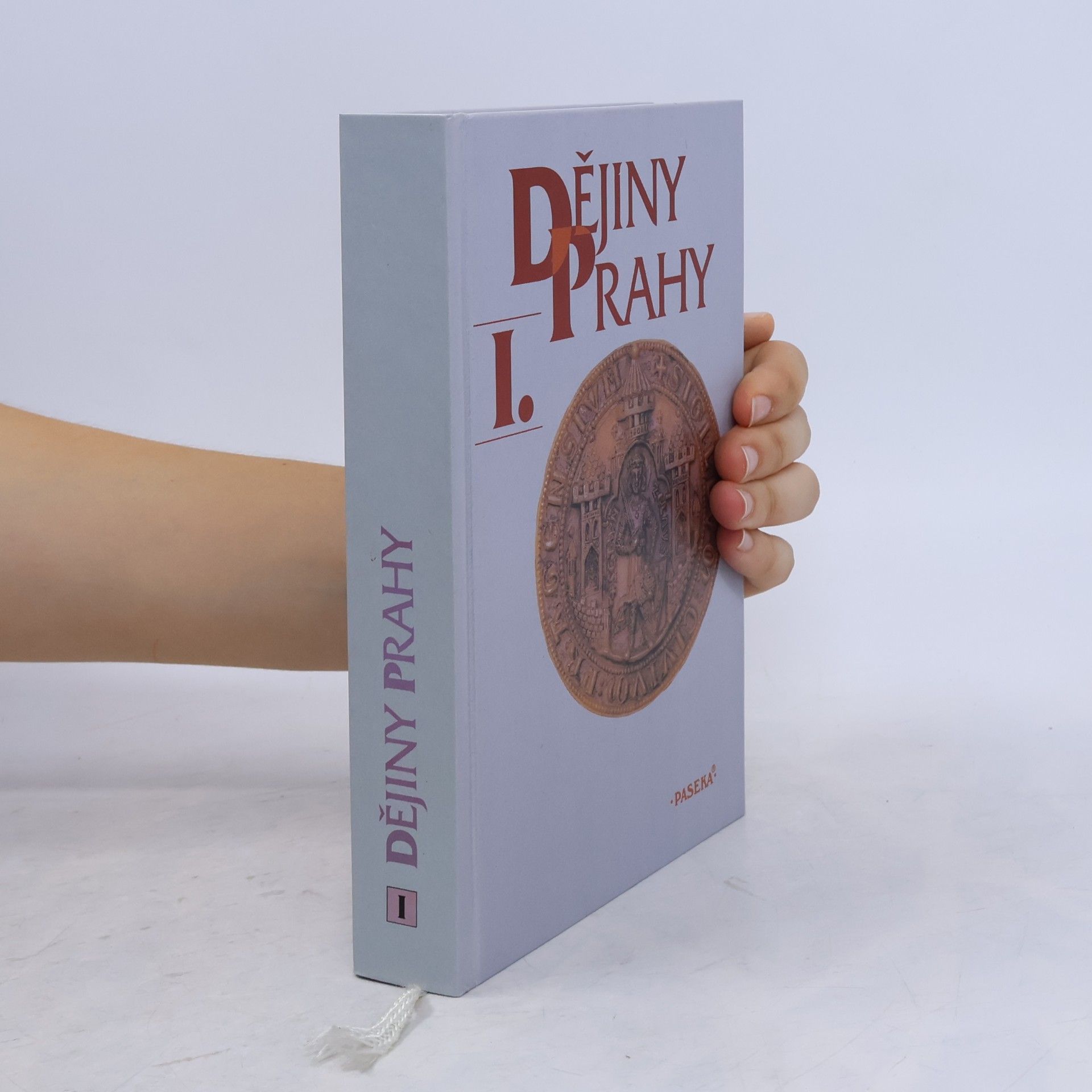 Pavel Bělina Dějiny Prahy I. Od nejstarších dob do sloučení pražských měst (1784)