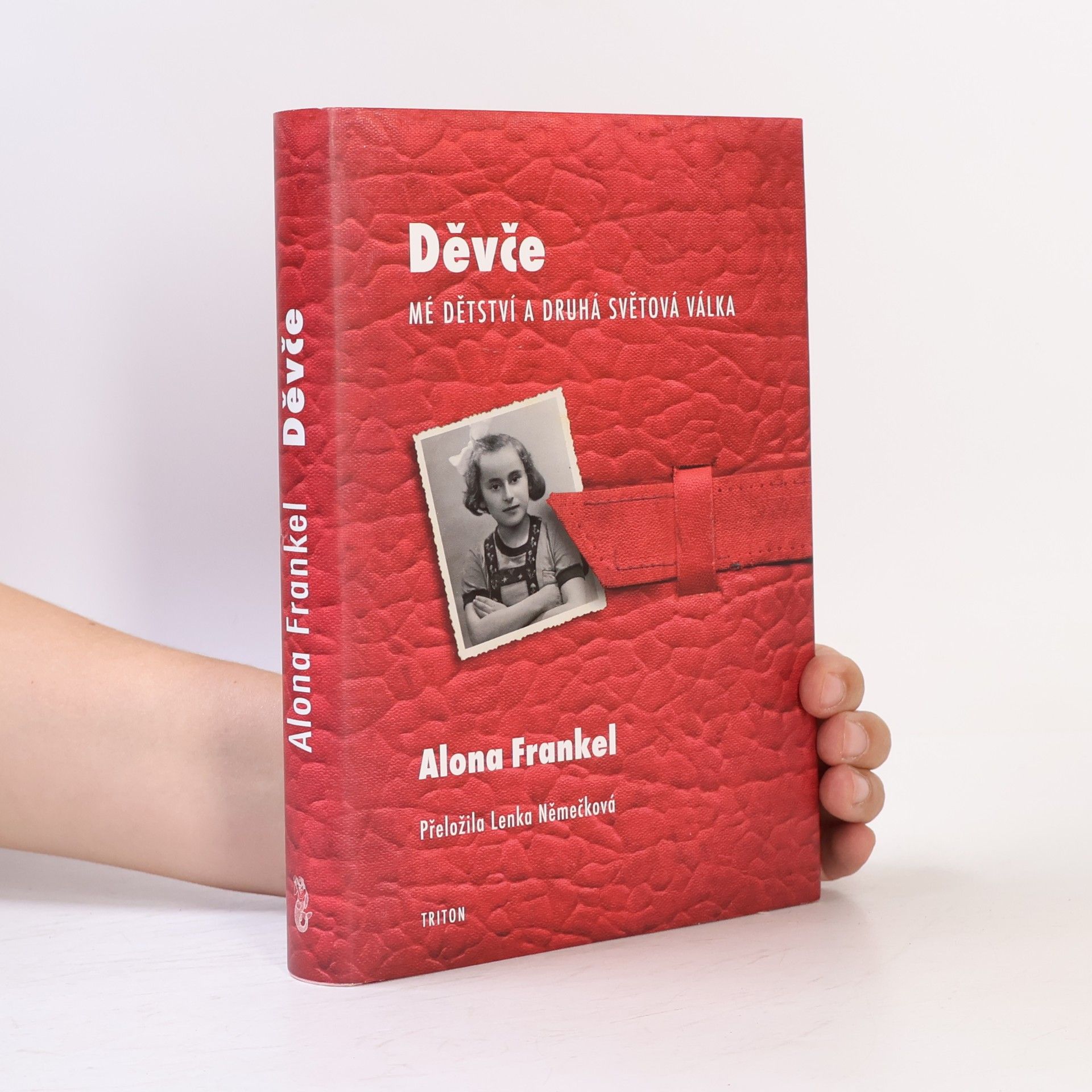 Alona Frankel Děvče - Mé dětství a druhá světová válka
