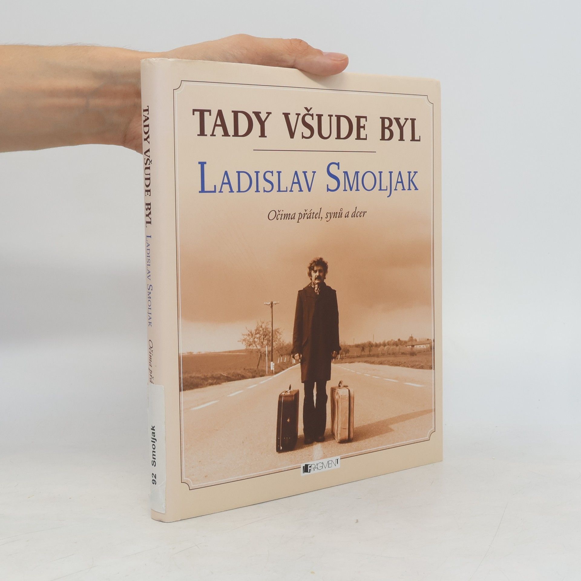Kolektiv autorů Tady všude byl Ladislav Smoljak