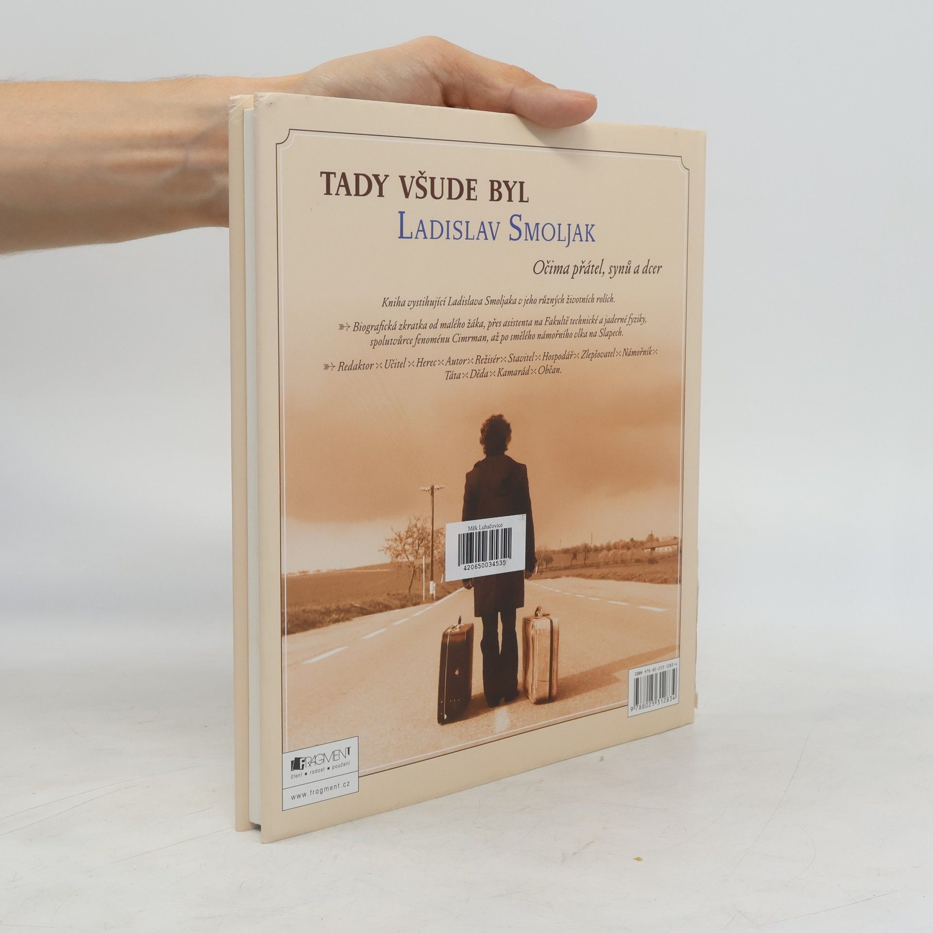 Kolektiv autorů Tady všude byl Ladislav Smoljak
