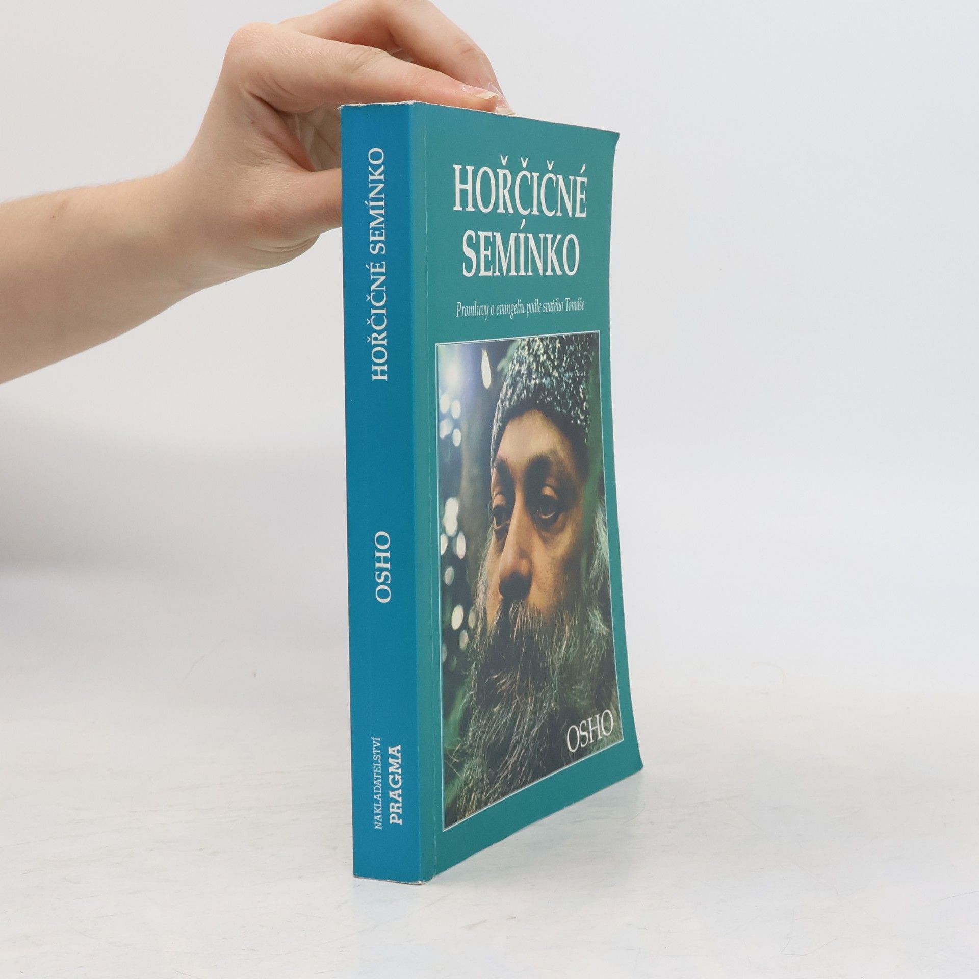Jan Straka Hořčičné semínko : [promluvy o evangeliu podle svatého Tomáše]