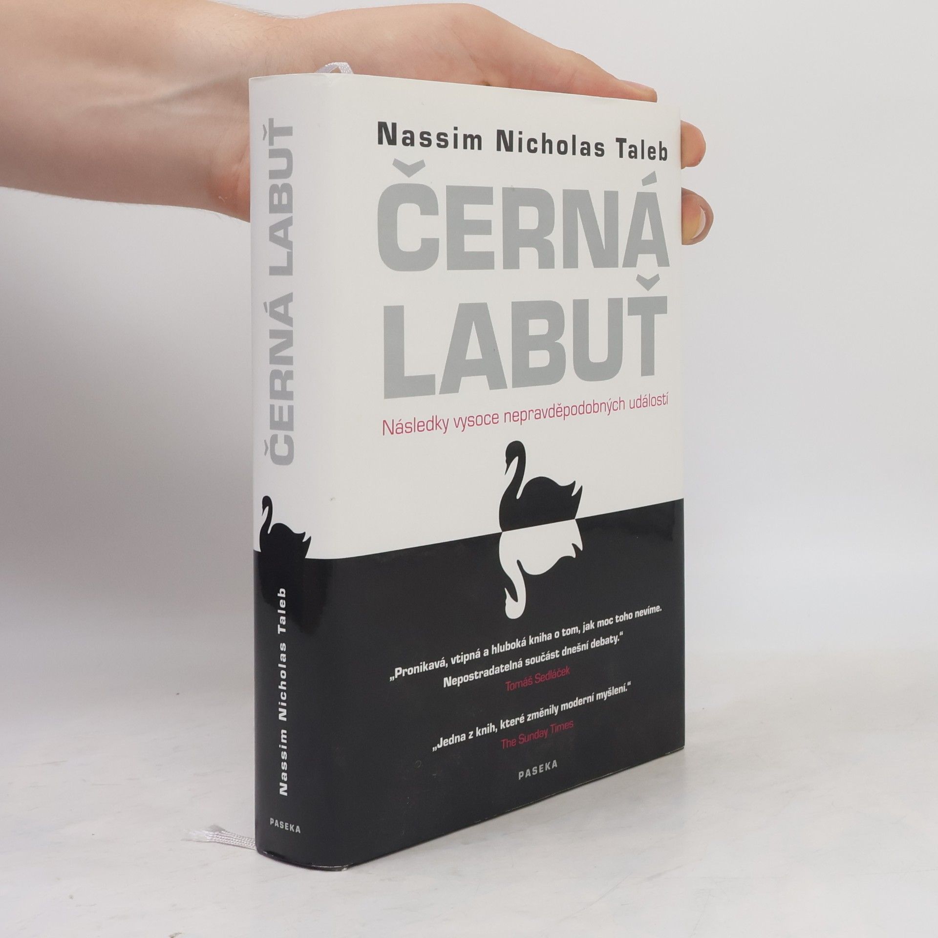 Nassim Nicholas Taleb Černá labuť. Následky vysoce nepravděpodobných událostí
