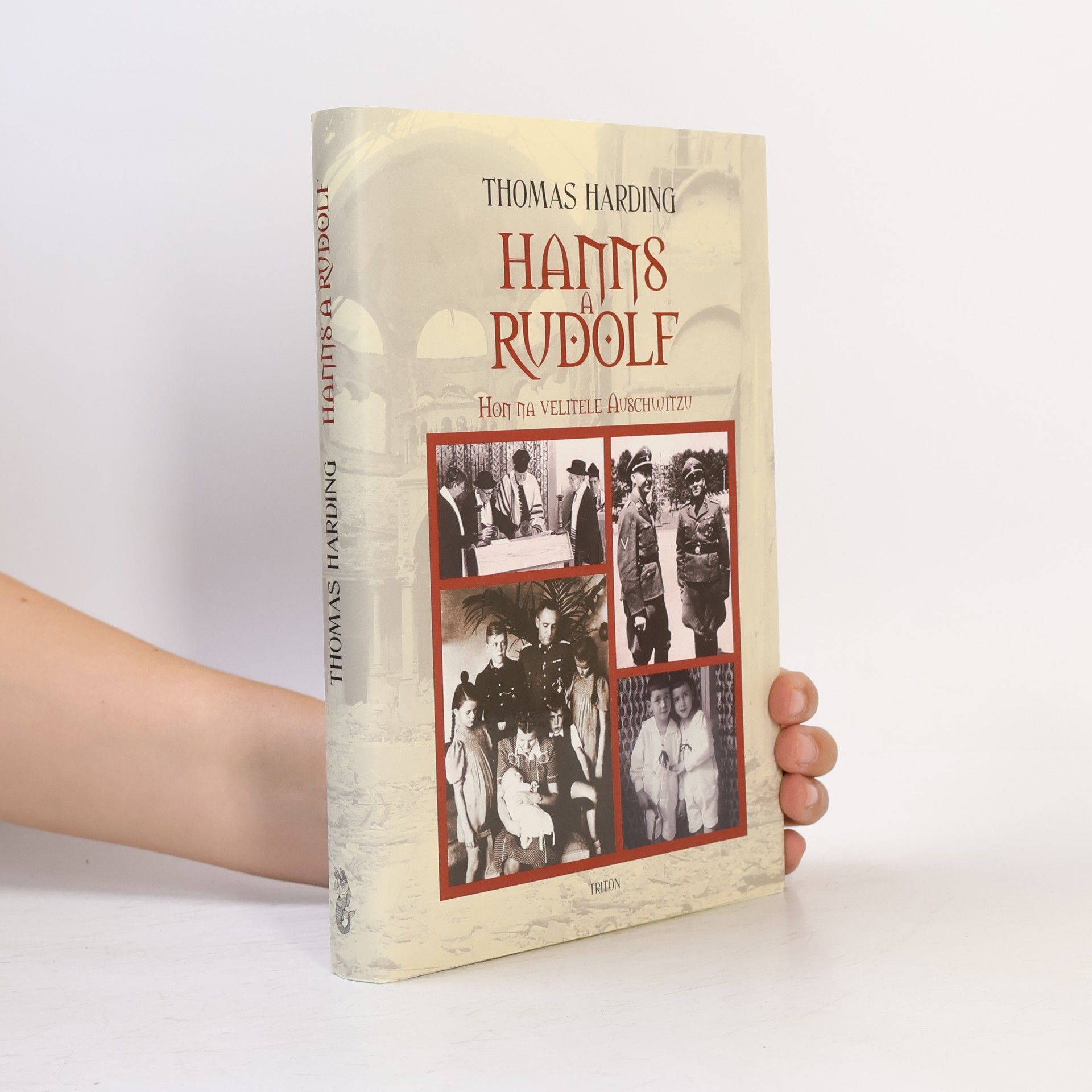 Thomas Harding Hanns a Rudolf. Hon na velitele Auschwitzu
