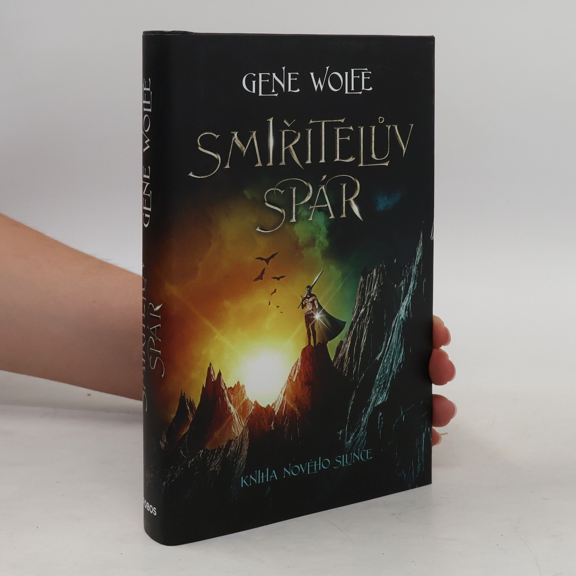 Gene Wolfe Kniha Nového Slunce. Smiřitelův spár.