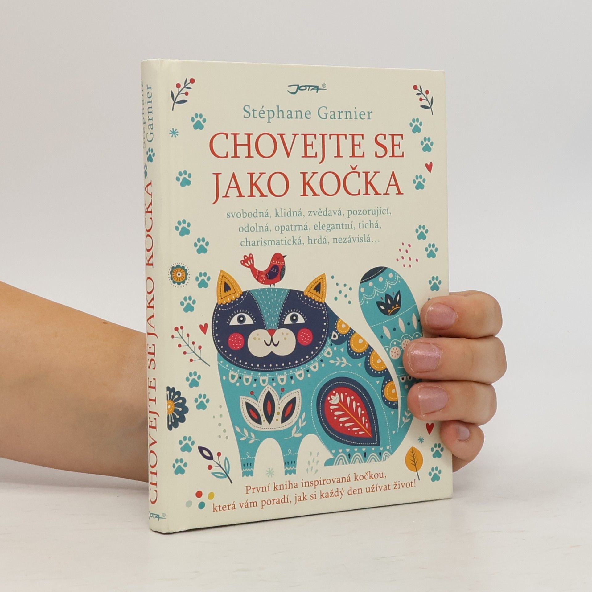 Stéphane Garnier Chovejte se jako kočka