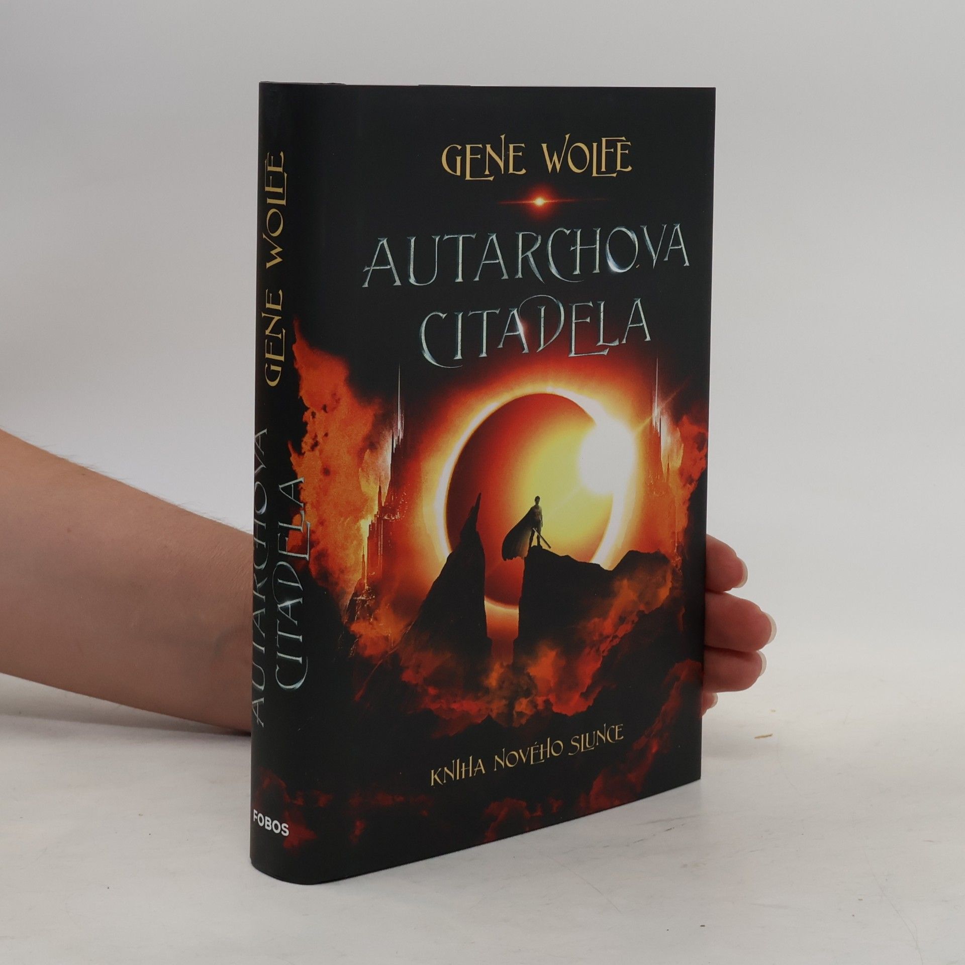 Gene Wolfe Kniha Nového Slunce. Autarchova citadela