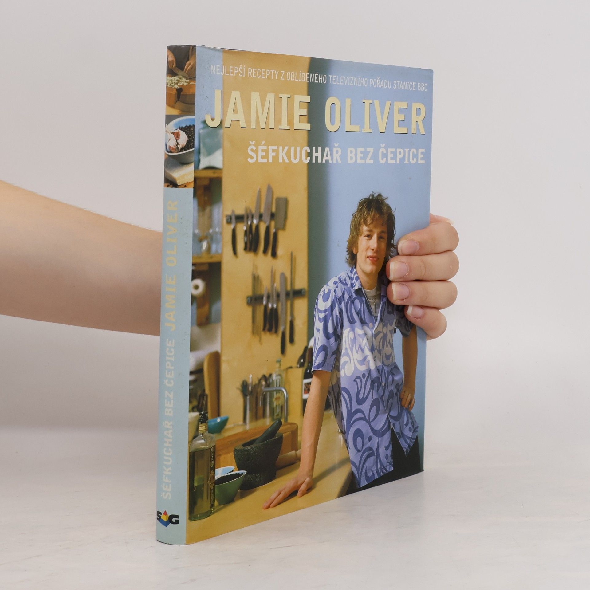 Jamie Oliver Jamie Oliver. Šéfkuchař bez čepice