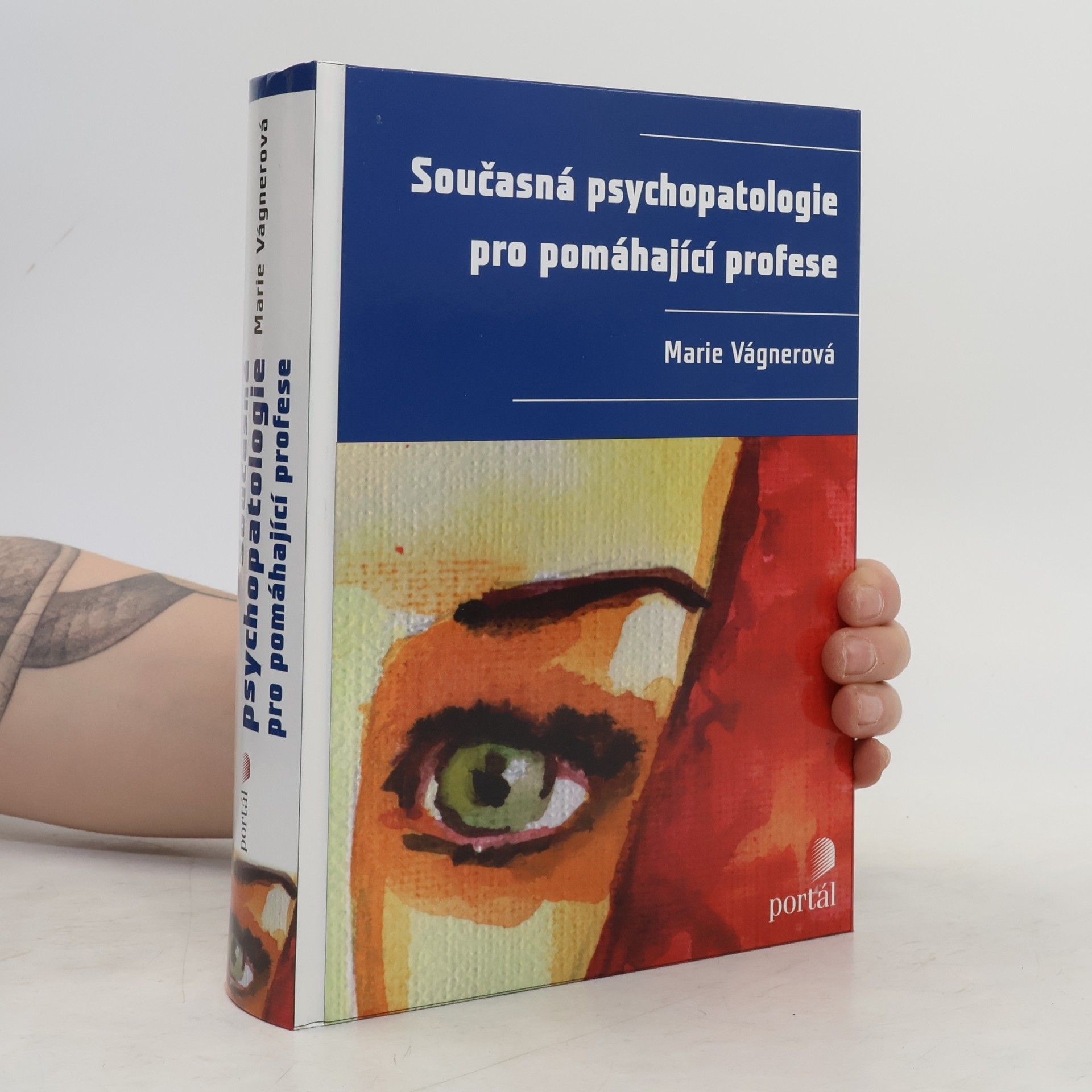 Marie Vágnerová Současná psychopatologie pro pomáhající profese