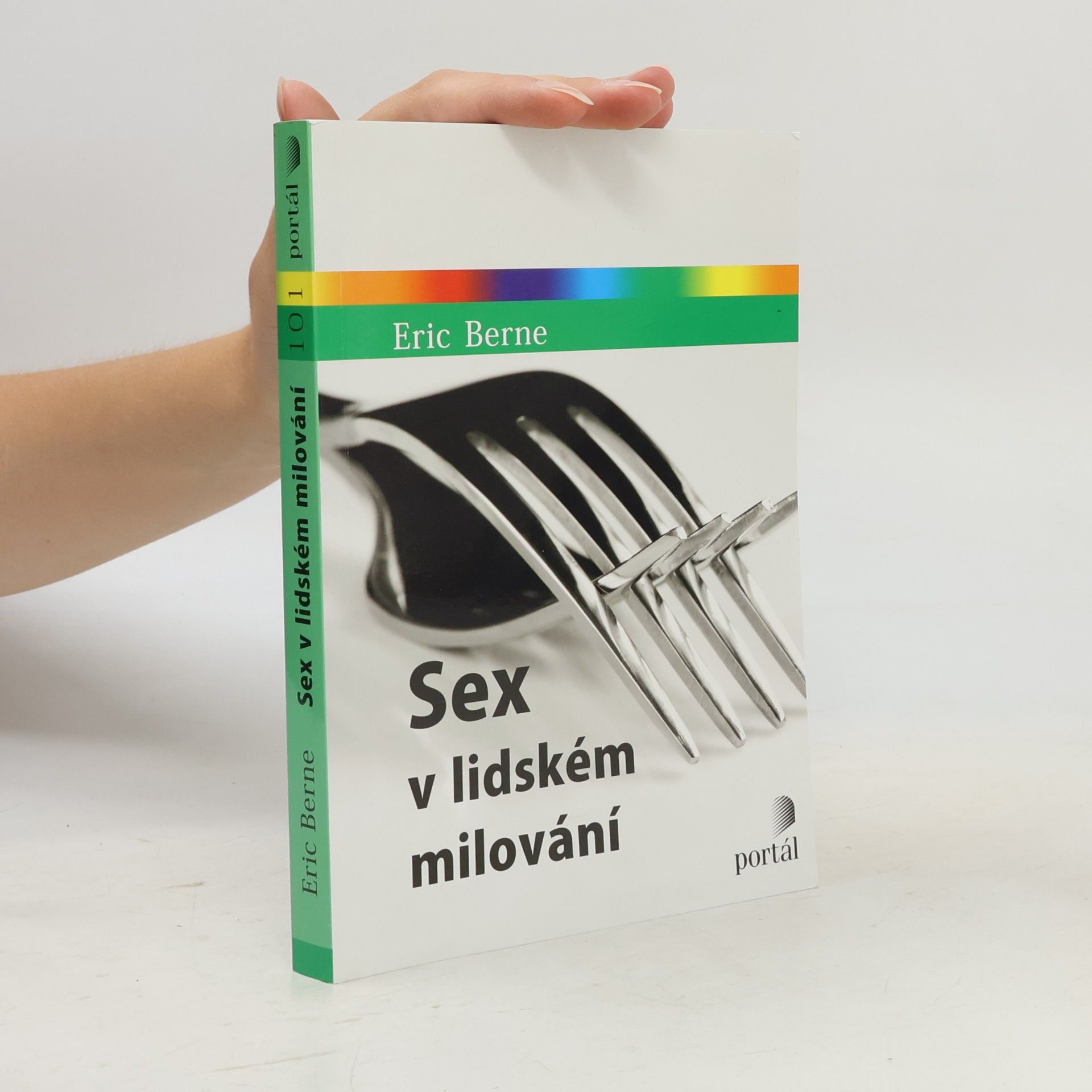 Eric Berne Sex v lidském milování