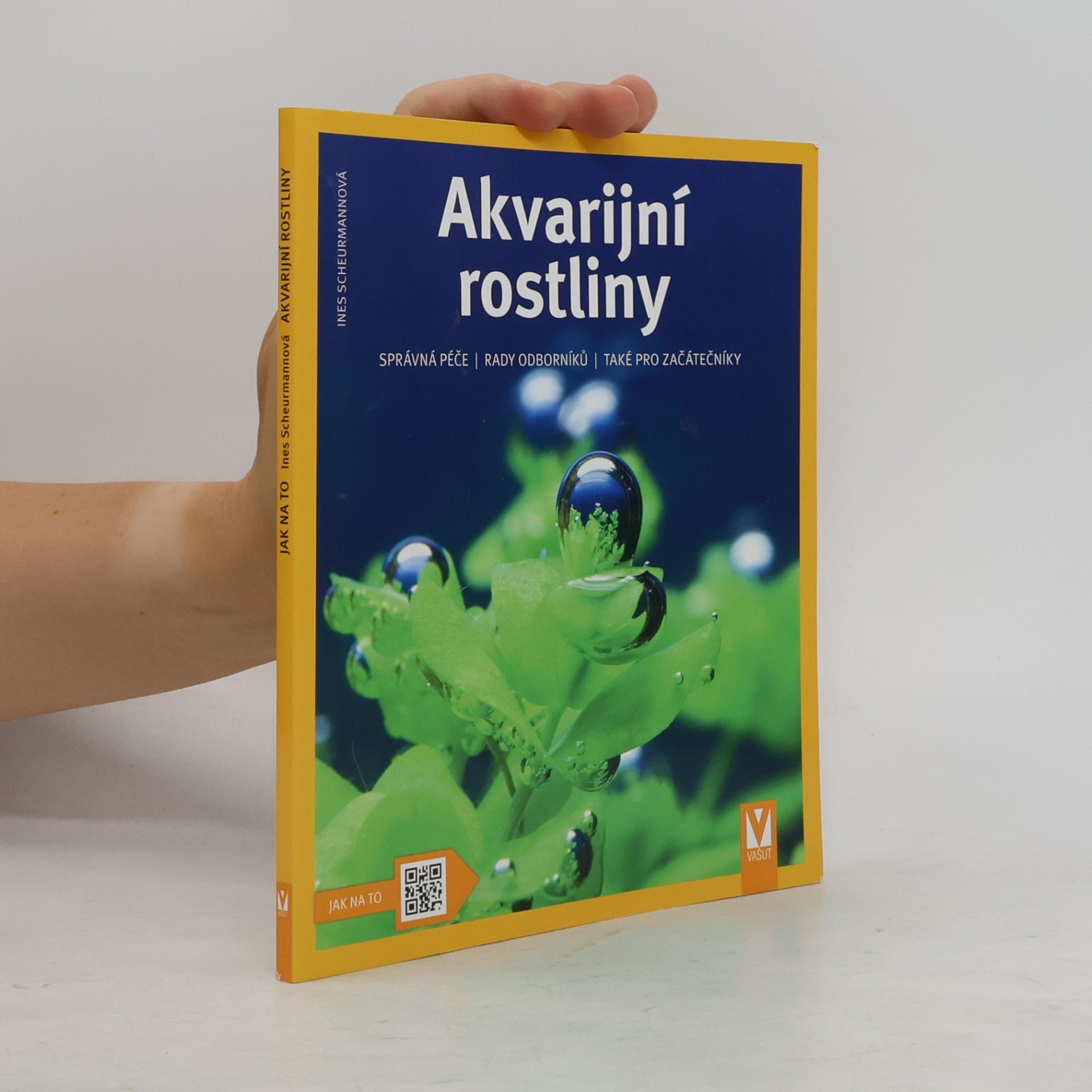 Auteurscollectief Akvarijní rostliny. Odborný rádce pro výběr, výsadbu, pěstování a množení