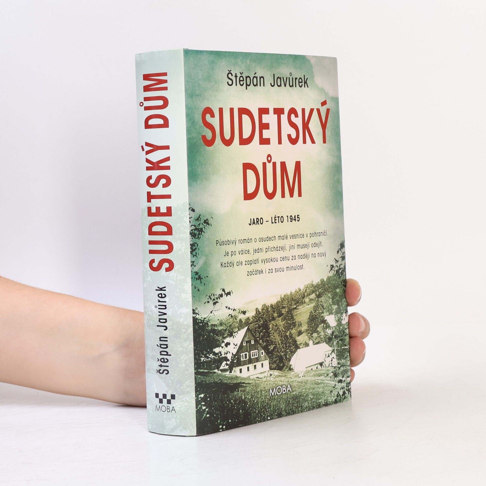 Štěpán Javůrek Sudetský dům : jaro - léto 1945